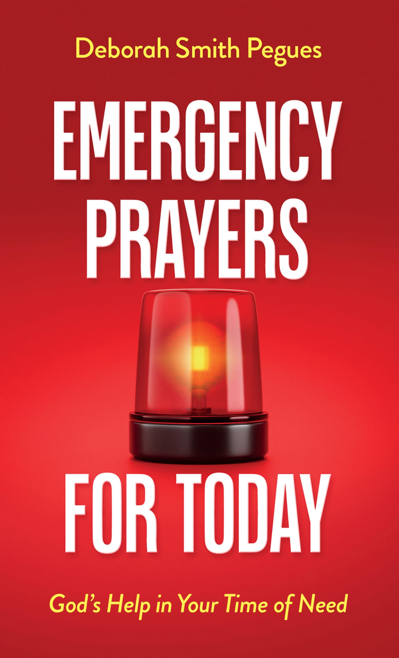 Emergency Prayers for Today: God's Help in Your Time of Need 9780736990578