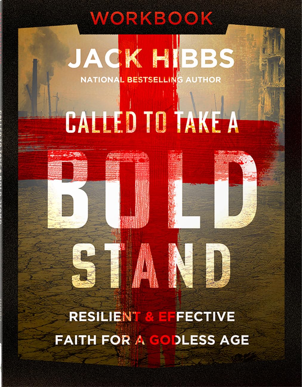 Called to Take a Bold Stand Workbook: Resilient and Effective Faith for a Godless Age 9780736991568