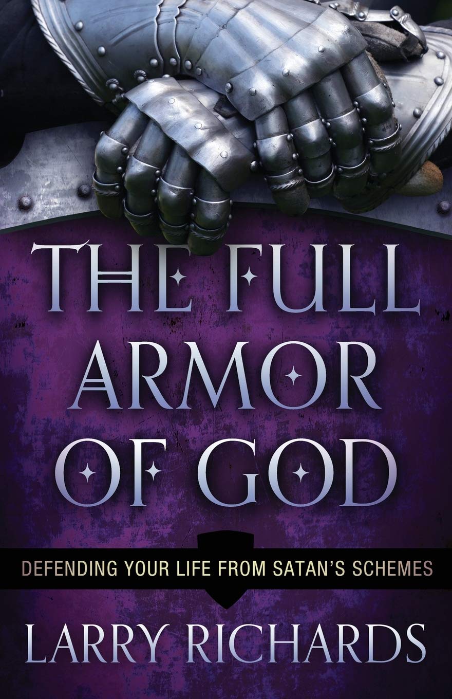 Full Armor of God, The: Defending Your Life From Satan's Schemes 9780800795429