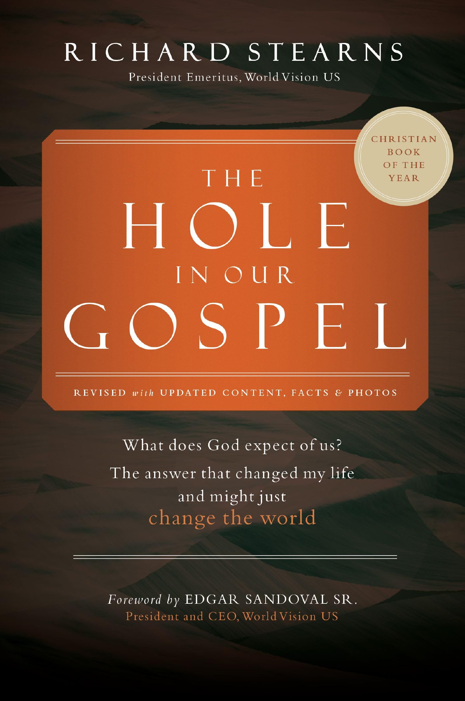 The Hole in Our Gospel 2025 Edition: What Does God Expect of Us? 9781400345946