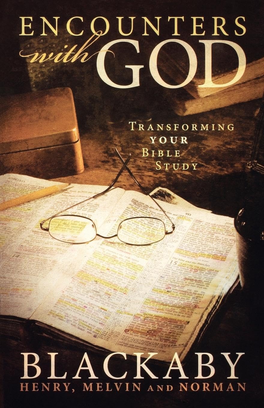 Encounters with God: Transforming Your Bible Study 9781418528041