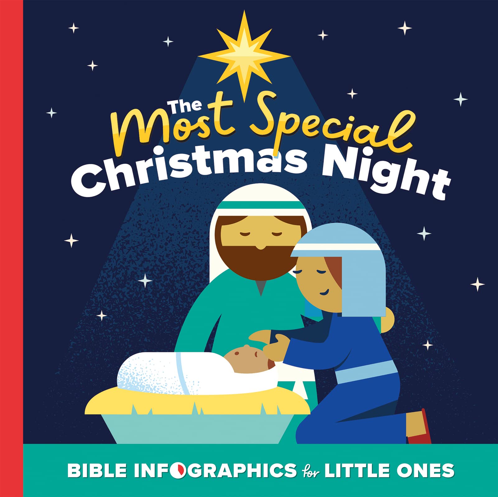 The Most Special Christmas Night (Bible Infographics for Little Ones) 9780736986793