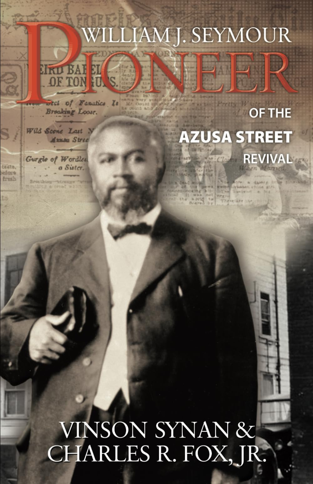 William J. Seymour-Pioneer of the Azusa Street Revival 9780882708485