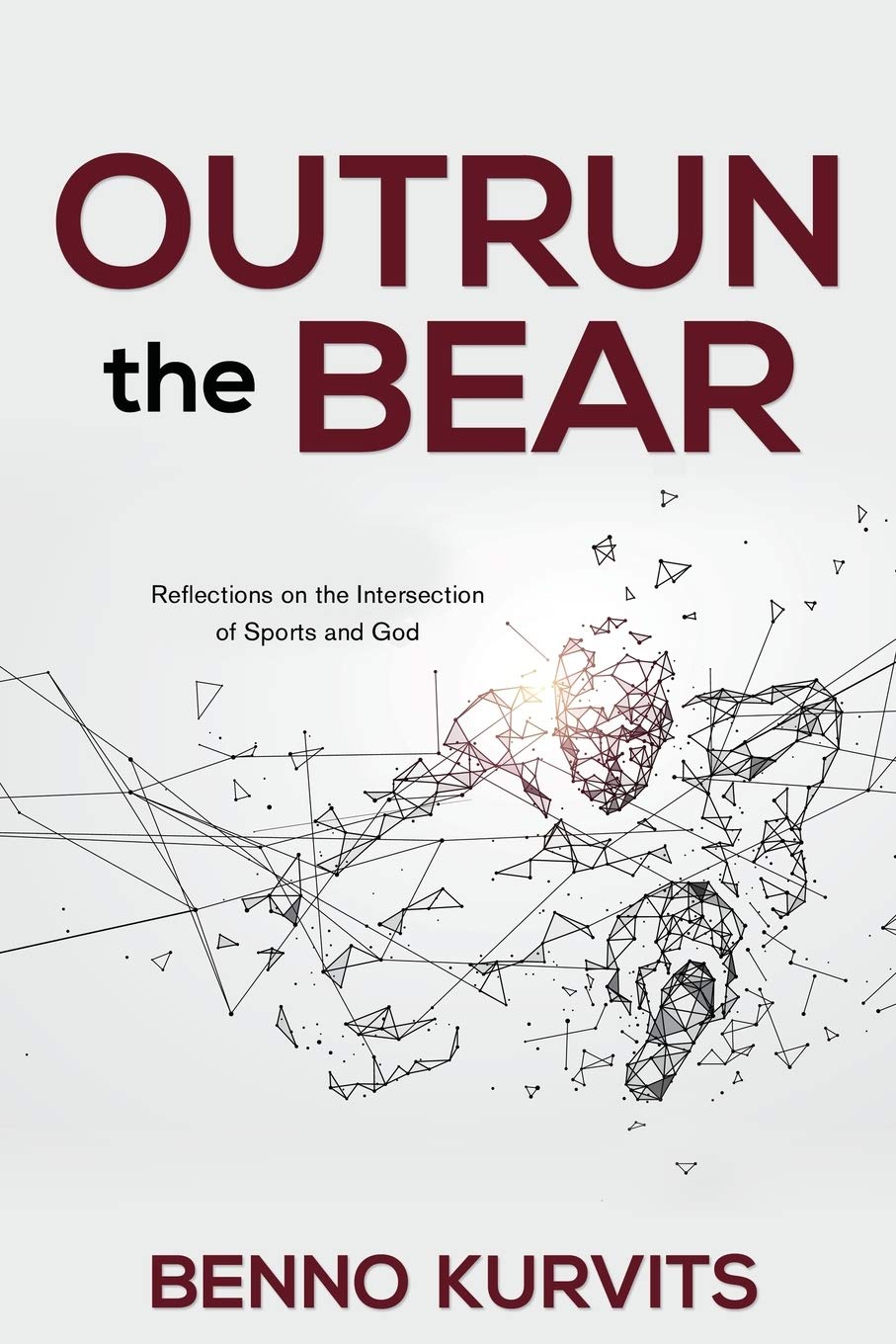 Outrun the Bear: Reflections on the Intersection of Sports and God 9781486617586