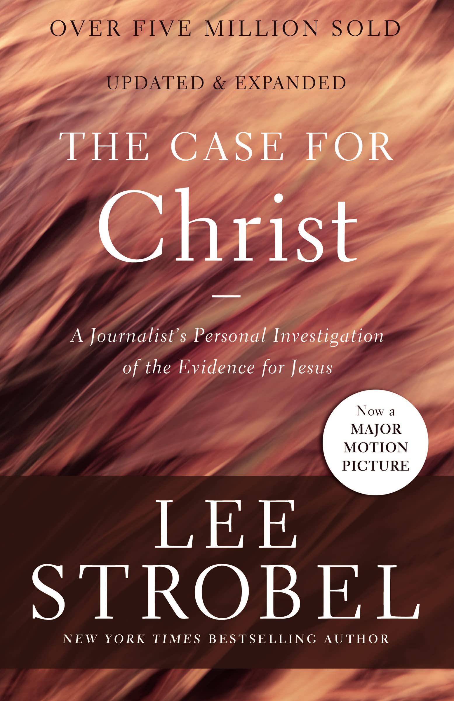 The Case for Christ: A Journalist's Personal Investigation of the Evidence for Jesus (Case for ... Series) 9780310345862