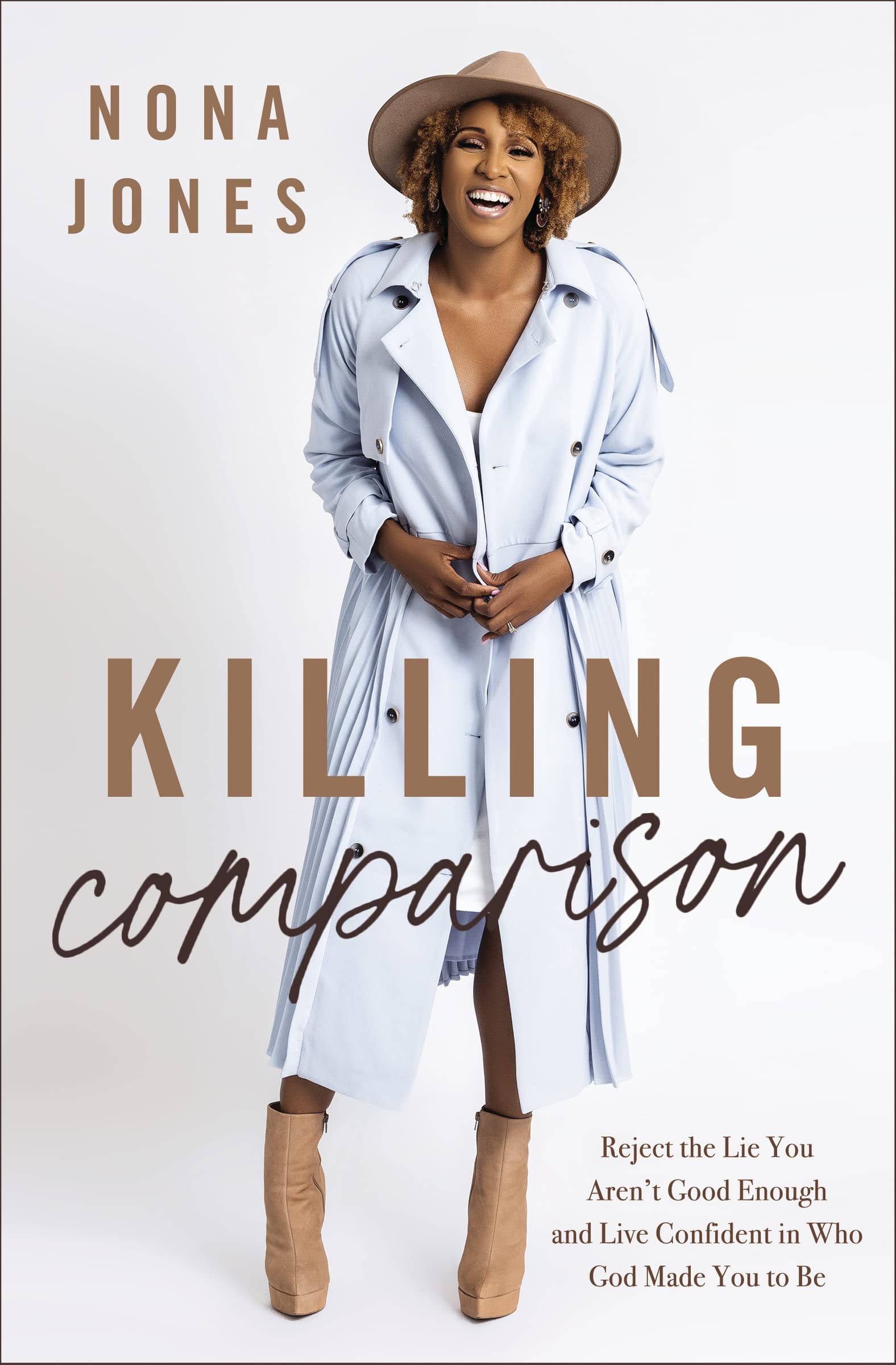 Killing Comparison: Reject the Lie You Aren't Good Enough and Live Confident in Who God Made You to Be 9780310365235