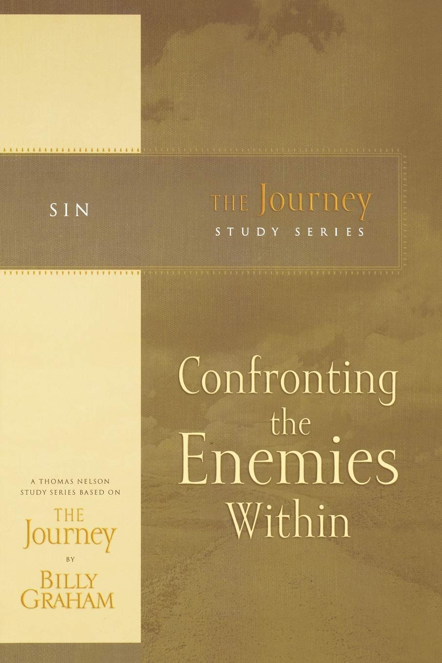 Confronting the Enemies Within: The Journey Study Series 9781418517724