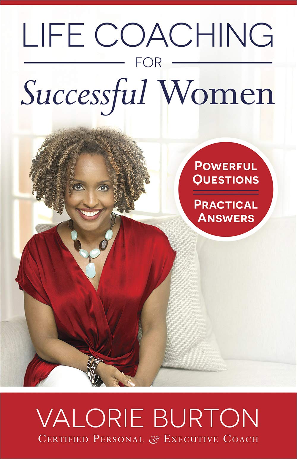 Life Coaching for Successful Women: Powerful Questions, Practical Answers 9780736980272