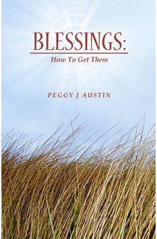 Blessings: How to Get Them 9780982036167