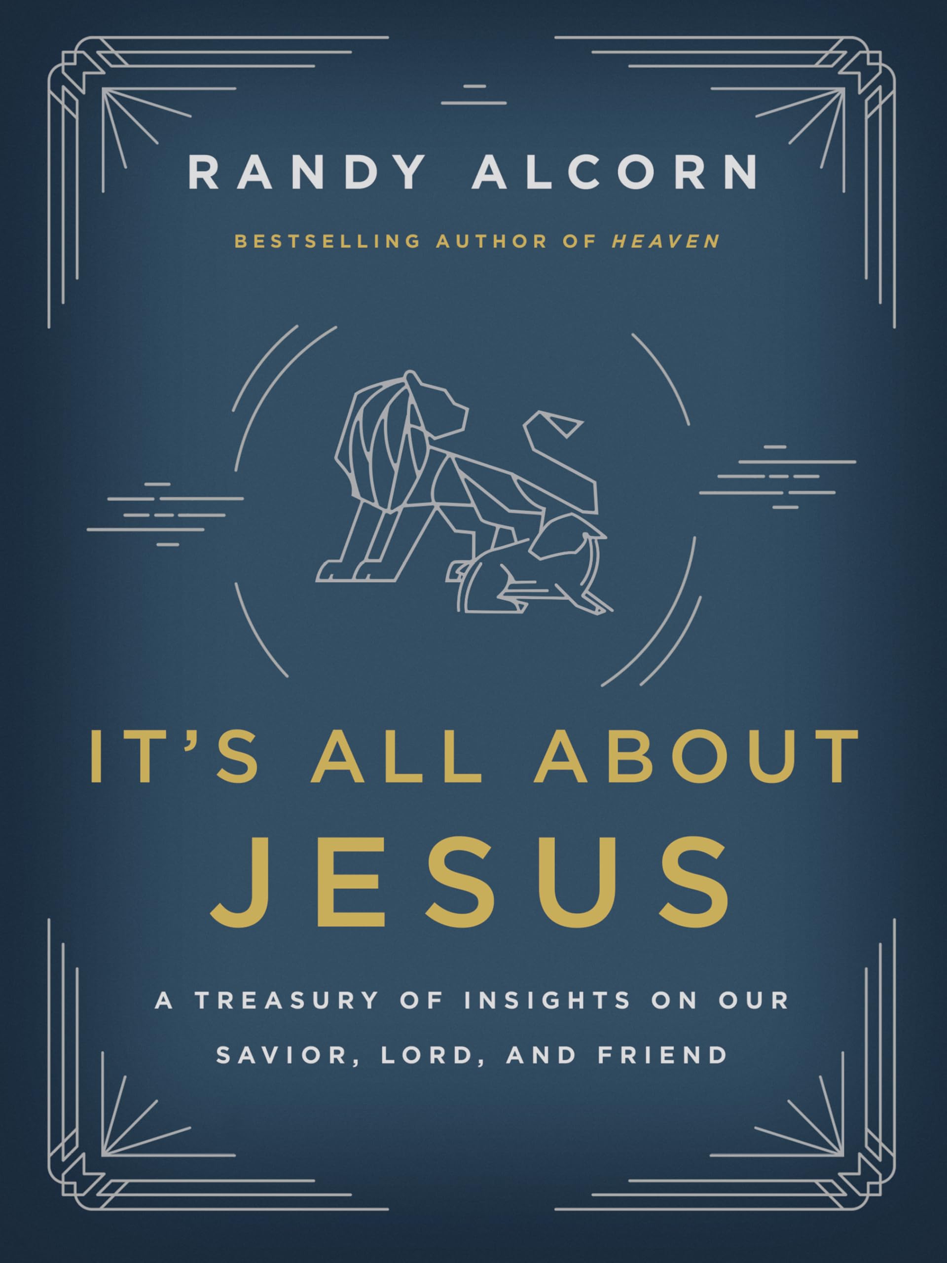 It's All About Jesus: A Treasury of Insights on Our Savior, Lord, and Friend 9780736979955