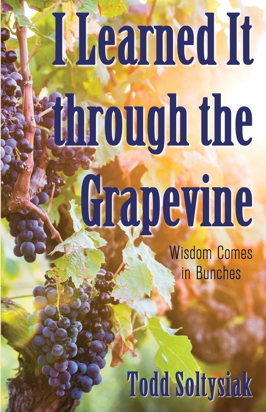 I Learned It through the Grapevine: Wisdom Comes in Bunches 9781486618705