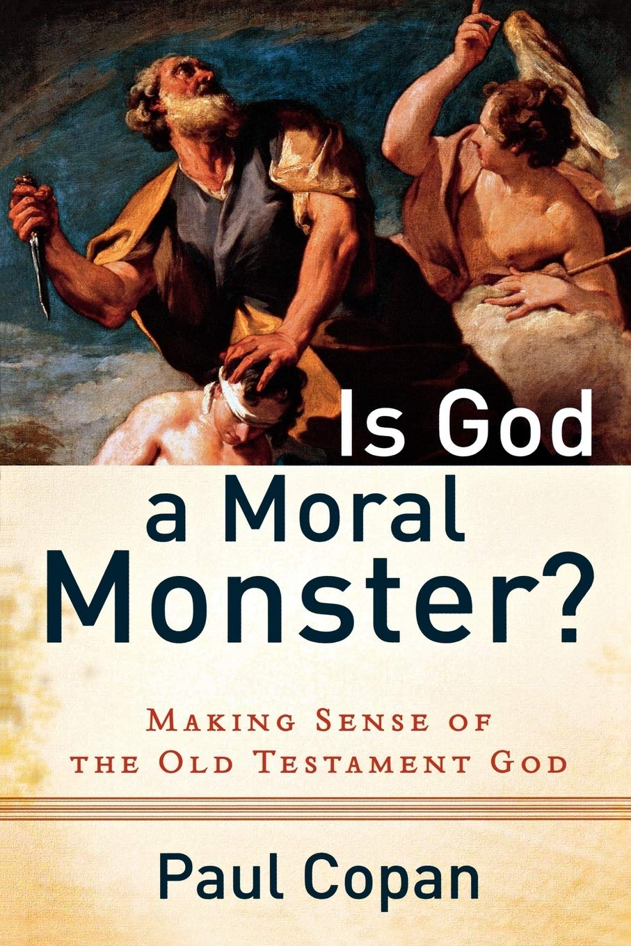 Is God a Moral Monster? 9780801072758