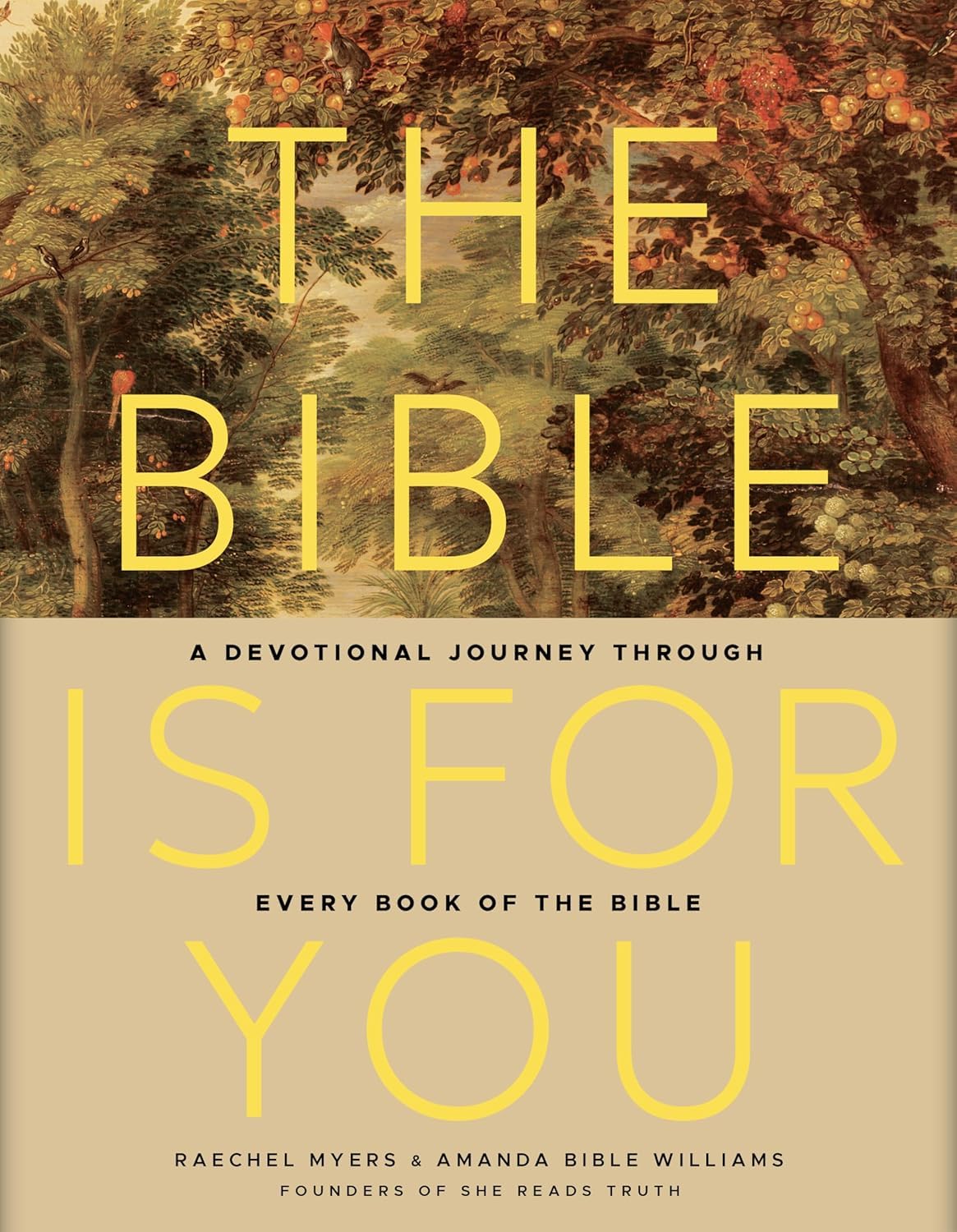 The Bible Is for You: A Devotional Journey Through Every Book of the Bible 9781433688997