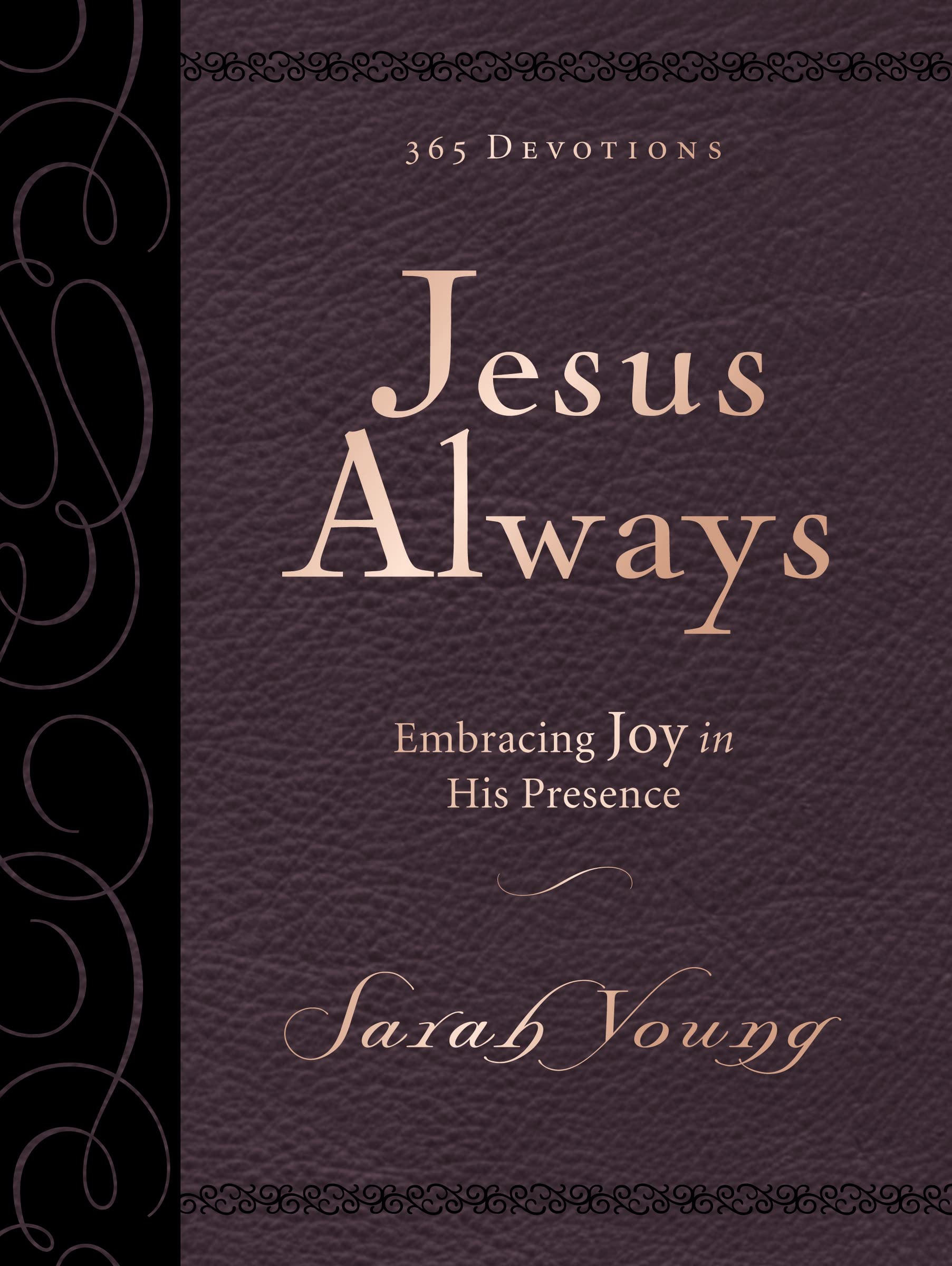 Jesus Always Large Deluxe: Embracing Joy in His Presence 9780718095413