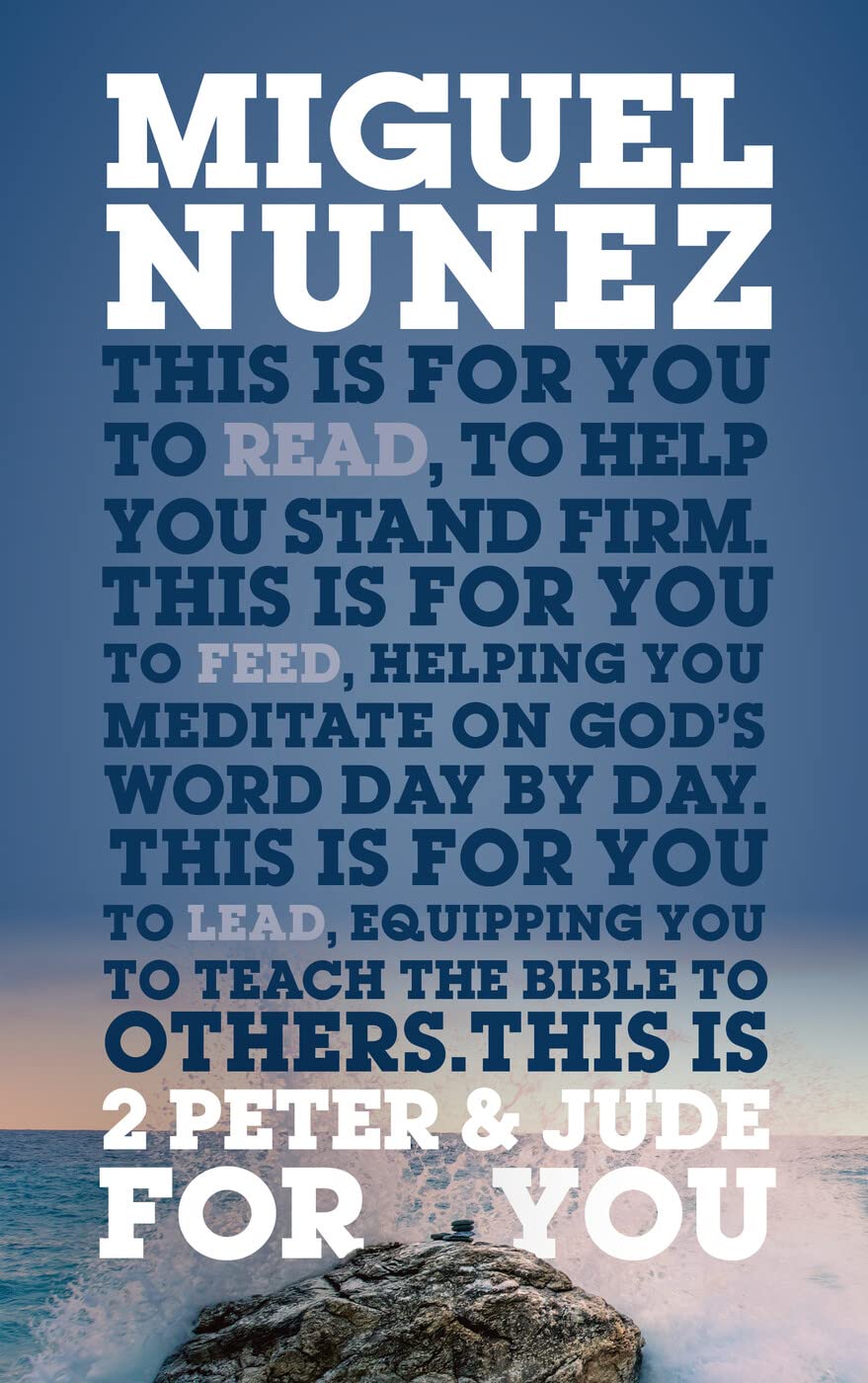2 Peter & Jude For You: To Help You Stand Firm (Expository Guide with commentary) 9781784983956