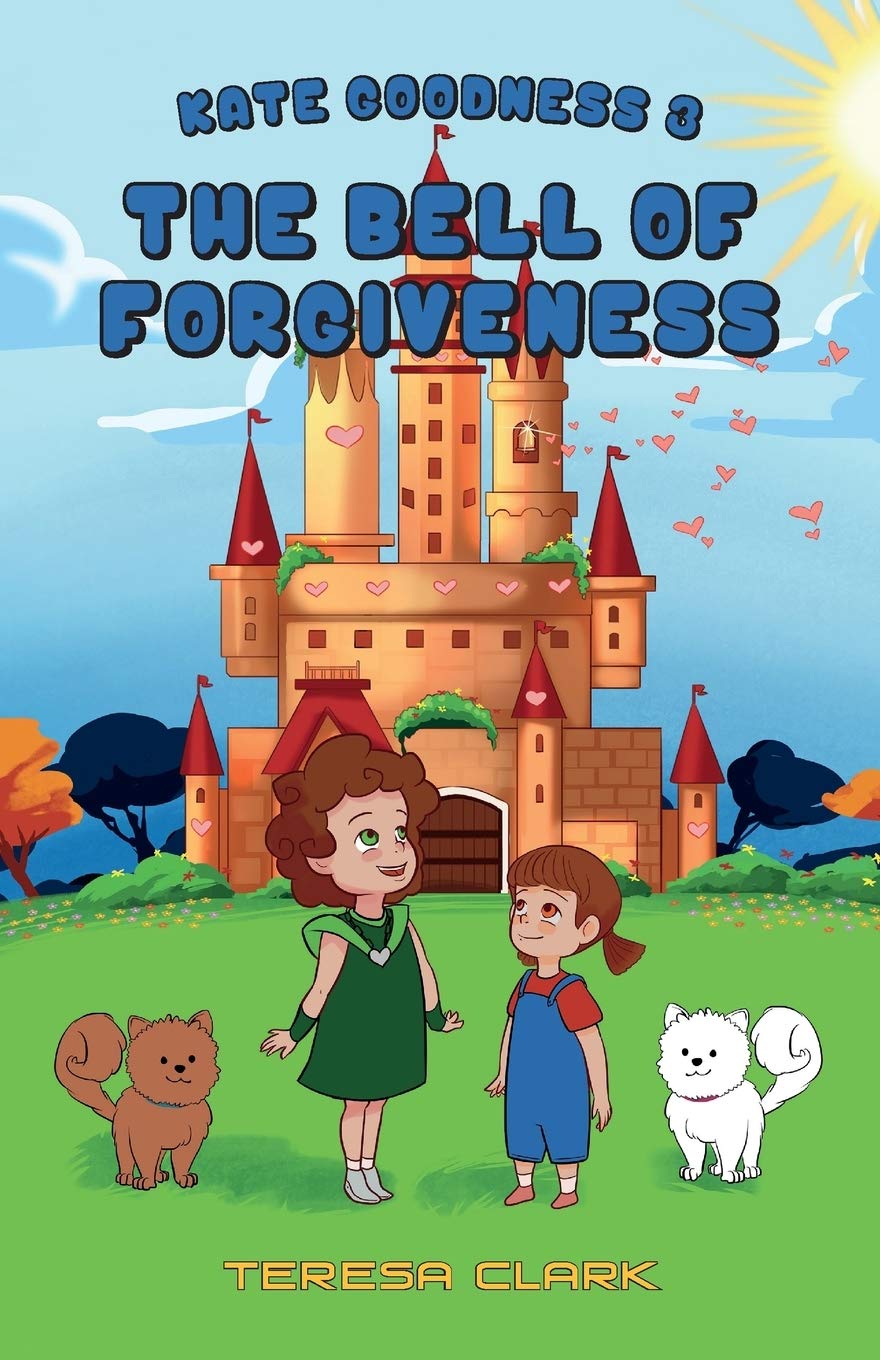 The Bell of Forgiveness: Kate Goodness Book 3 9781486613120