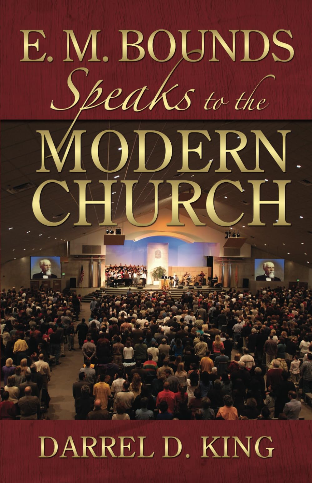 Em Bounds Speaks to the Modern Church 9780882709338