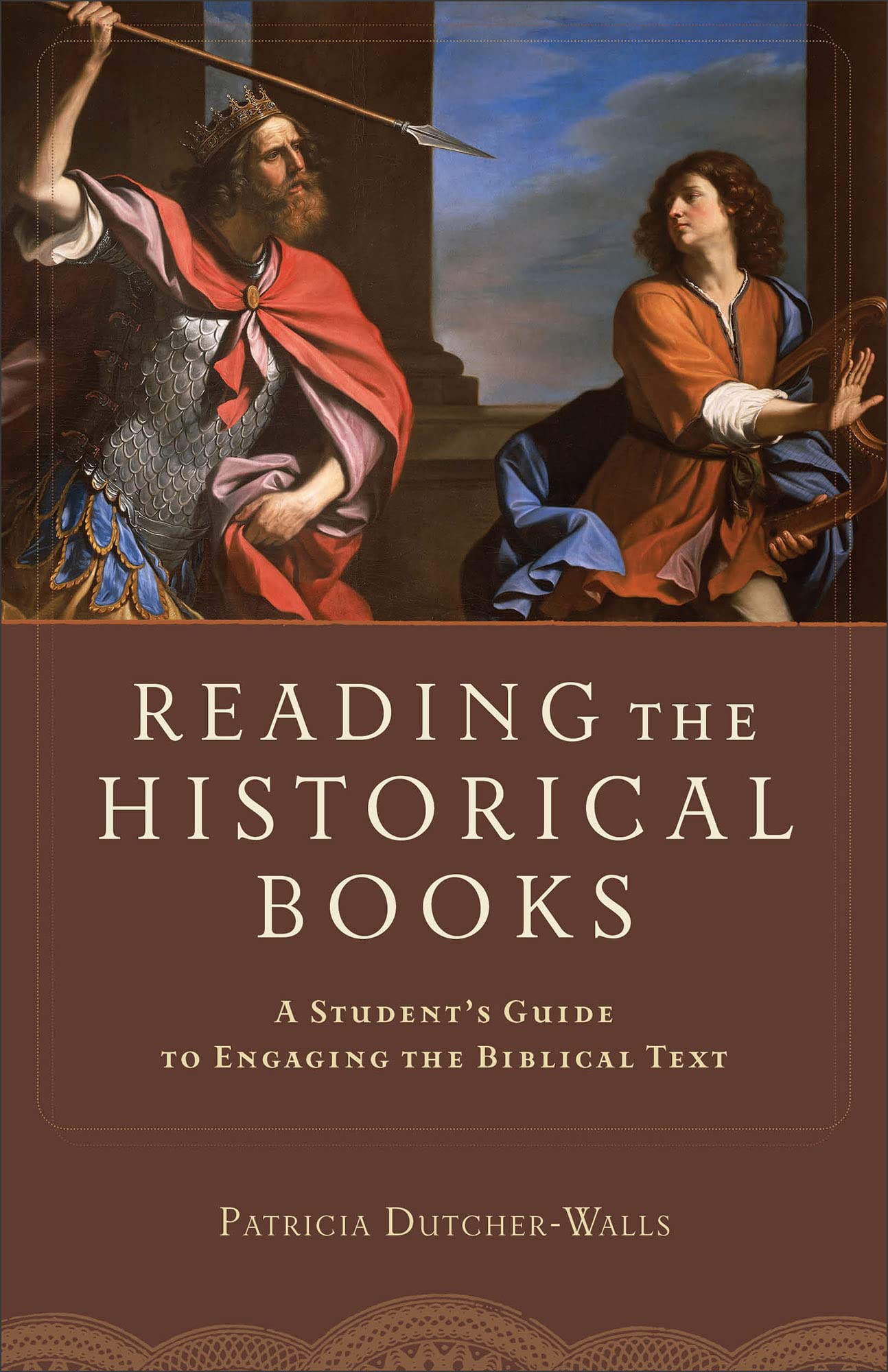 Reading the Historical Books: A Student's Guide to Engaging the Biblical Text 9780801048654