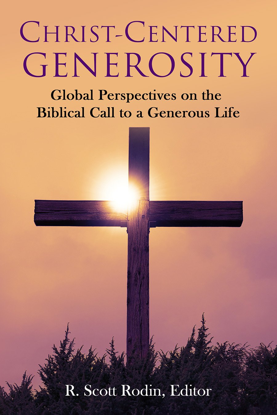 Christ Centered Generosity 9780983472780