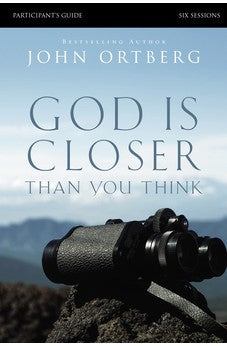 God Is Closer Than You Think Participant's Guide 9780310823391