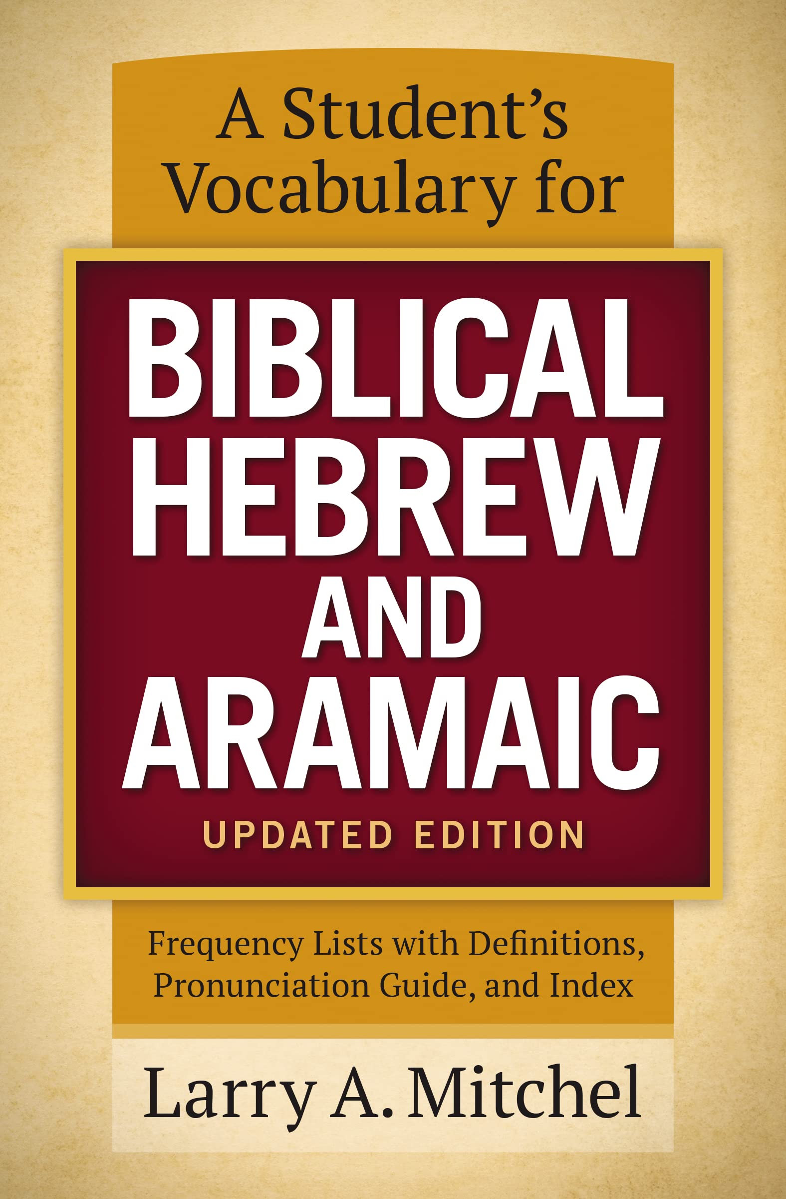 A Student's Vocabulary for Biblical Hebrew and Aramaic 9780310533870
