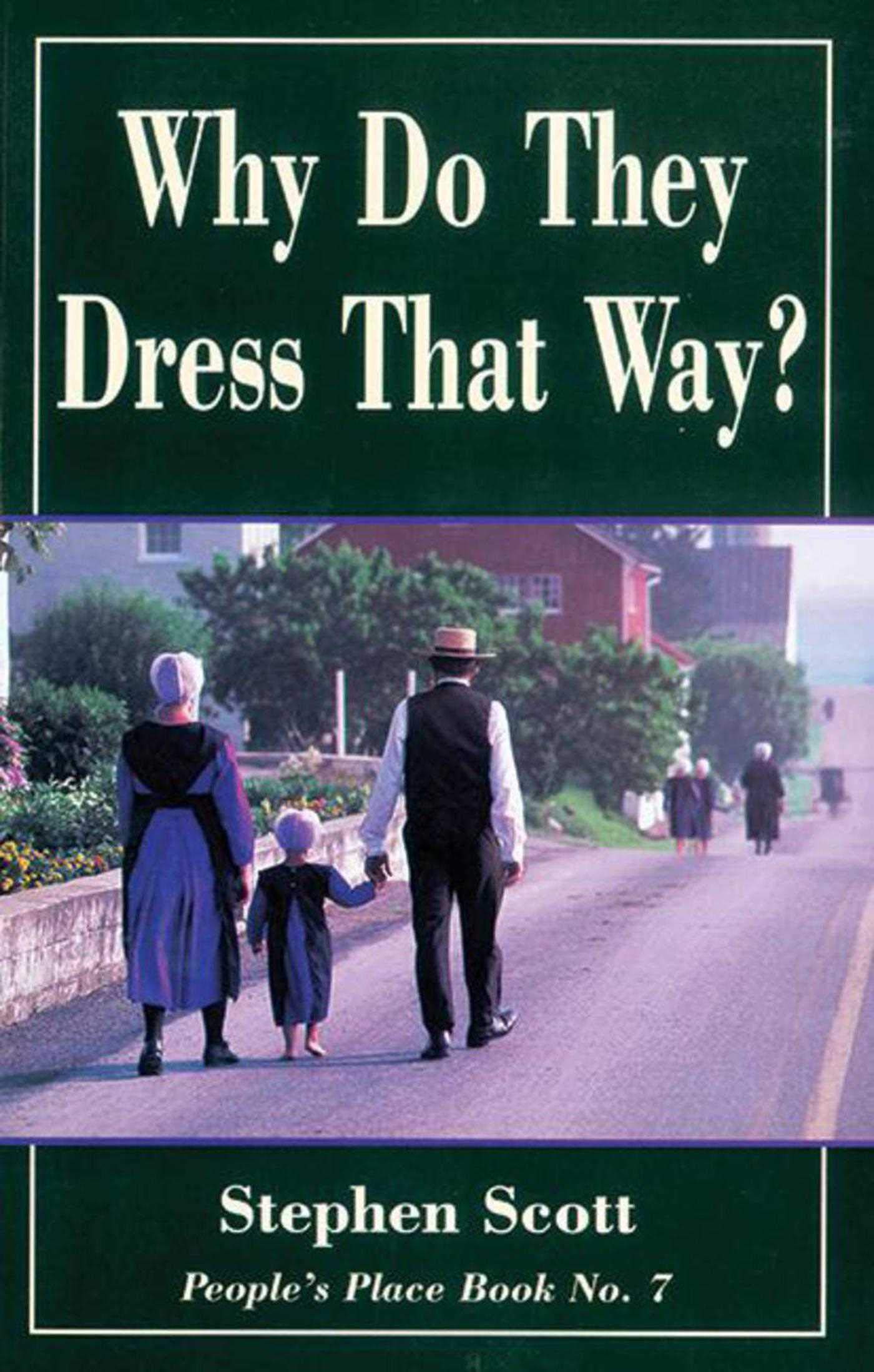 Why Do They Dress That Way?: People's Place Book No. 7 (Rev Ed) (People's Place Book, No 7) 9781561482405