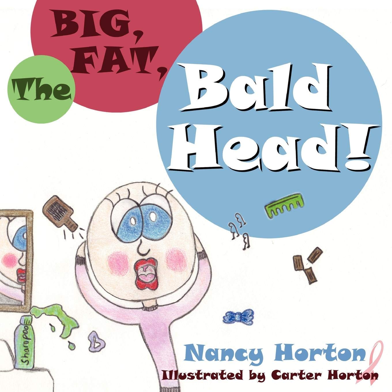 The Big, Fat, Bald Head! 9781770692527