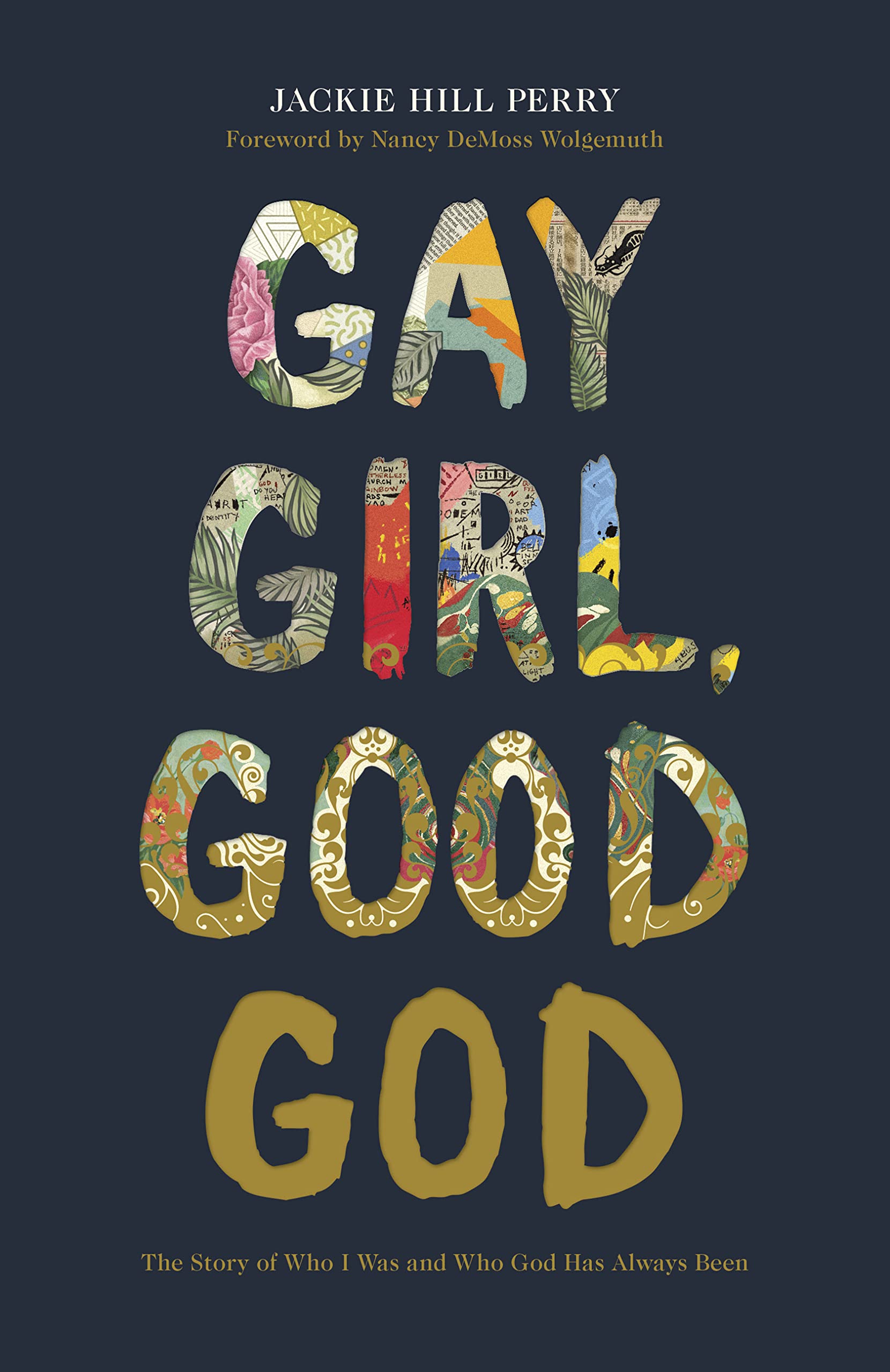 Gay Girl, Good God: The Story of Who I Was, and Who God Has Always Been 9781462751228