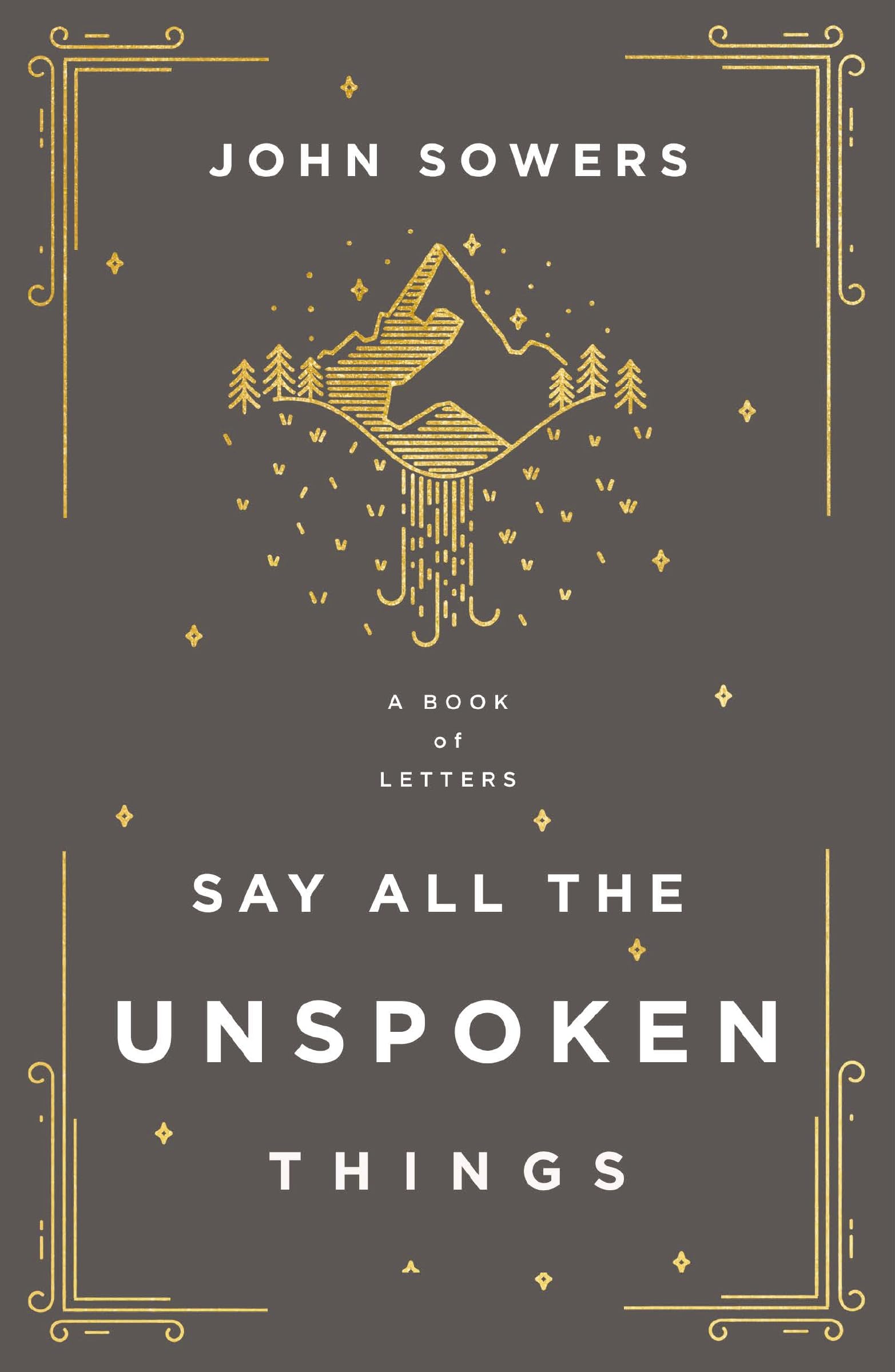 Say All the Unspoken Things 9780785240754