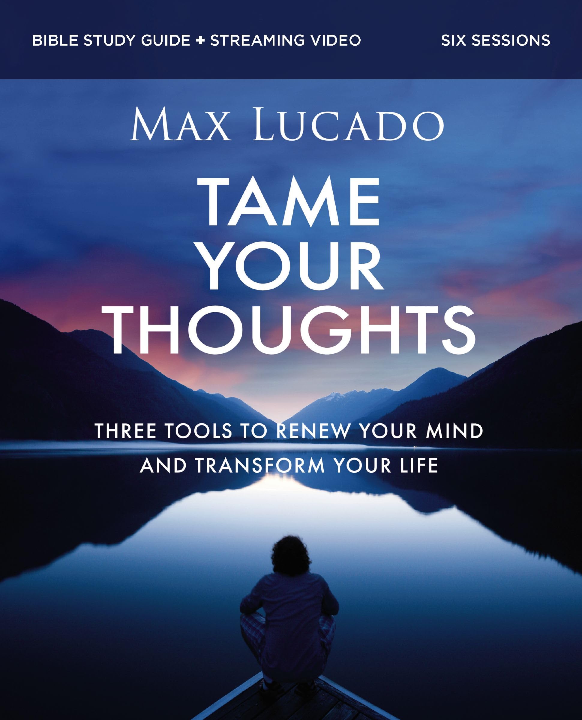 Tame Your Thoughts Bible Study Guide plus Streaming Video 9780310179931