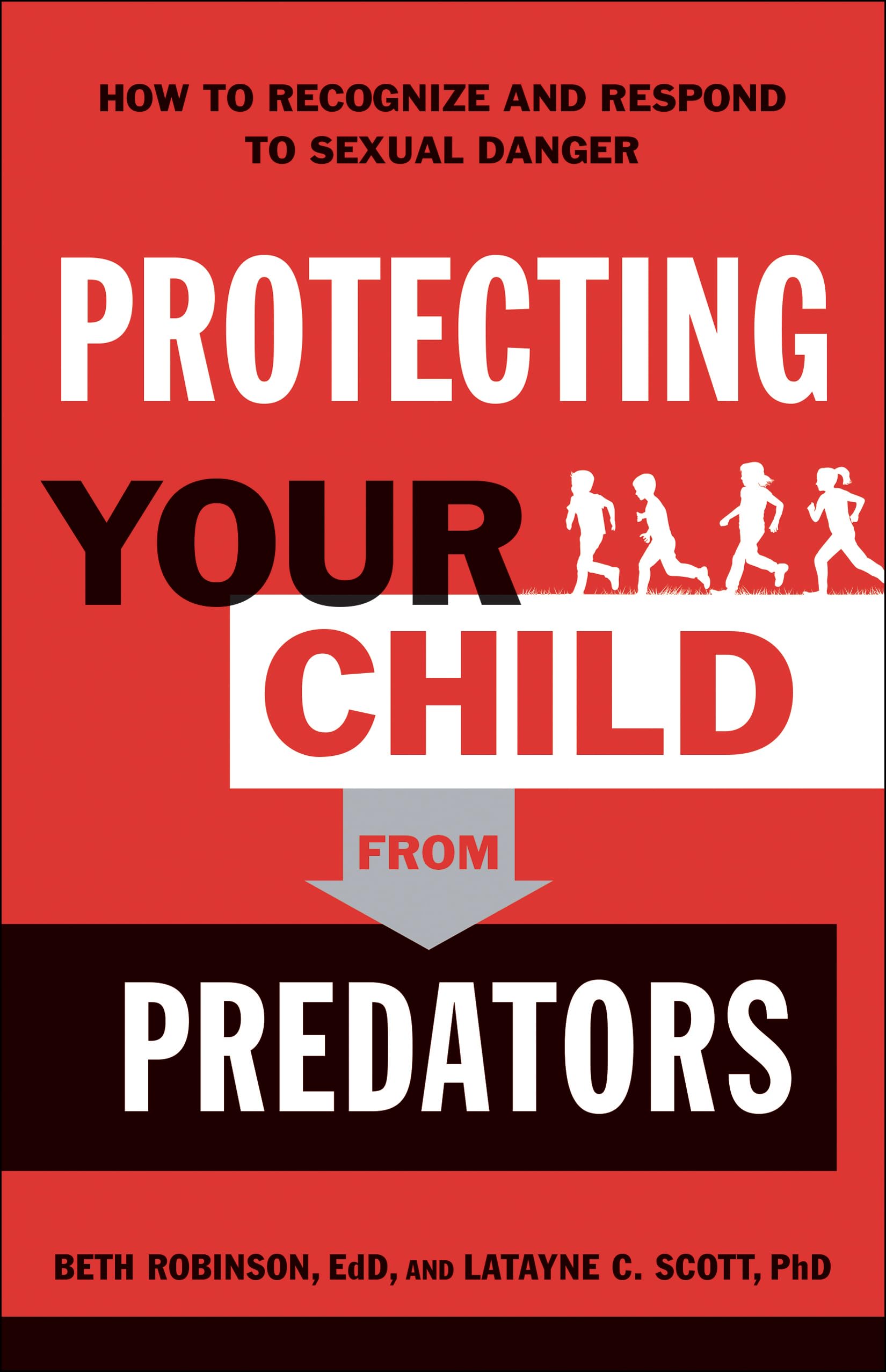Protecting Your Child from Predators 9780764233333