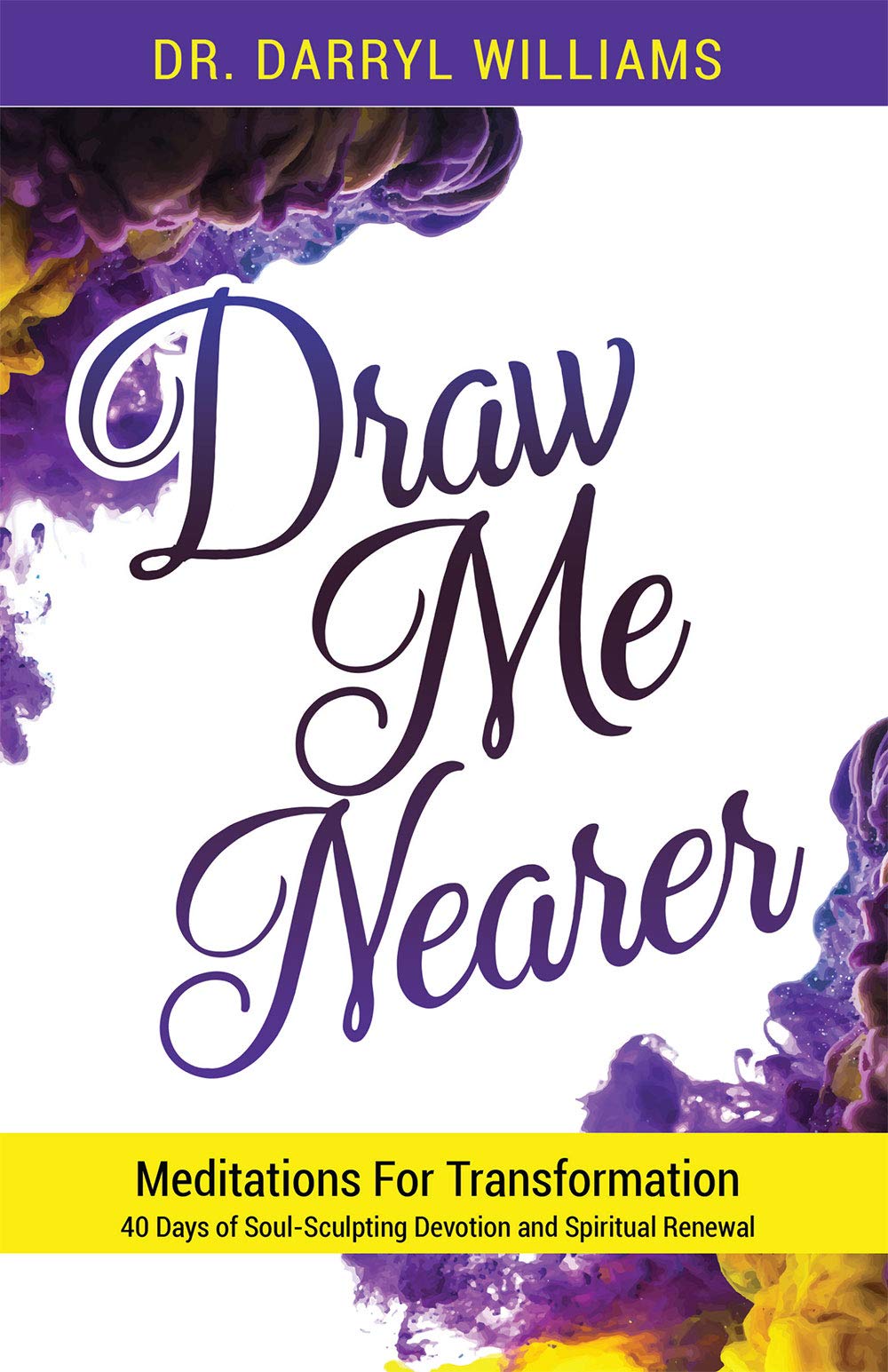 Draw Me Nearer: Meditations for Transformation