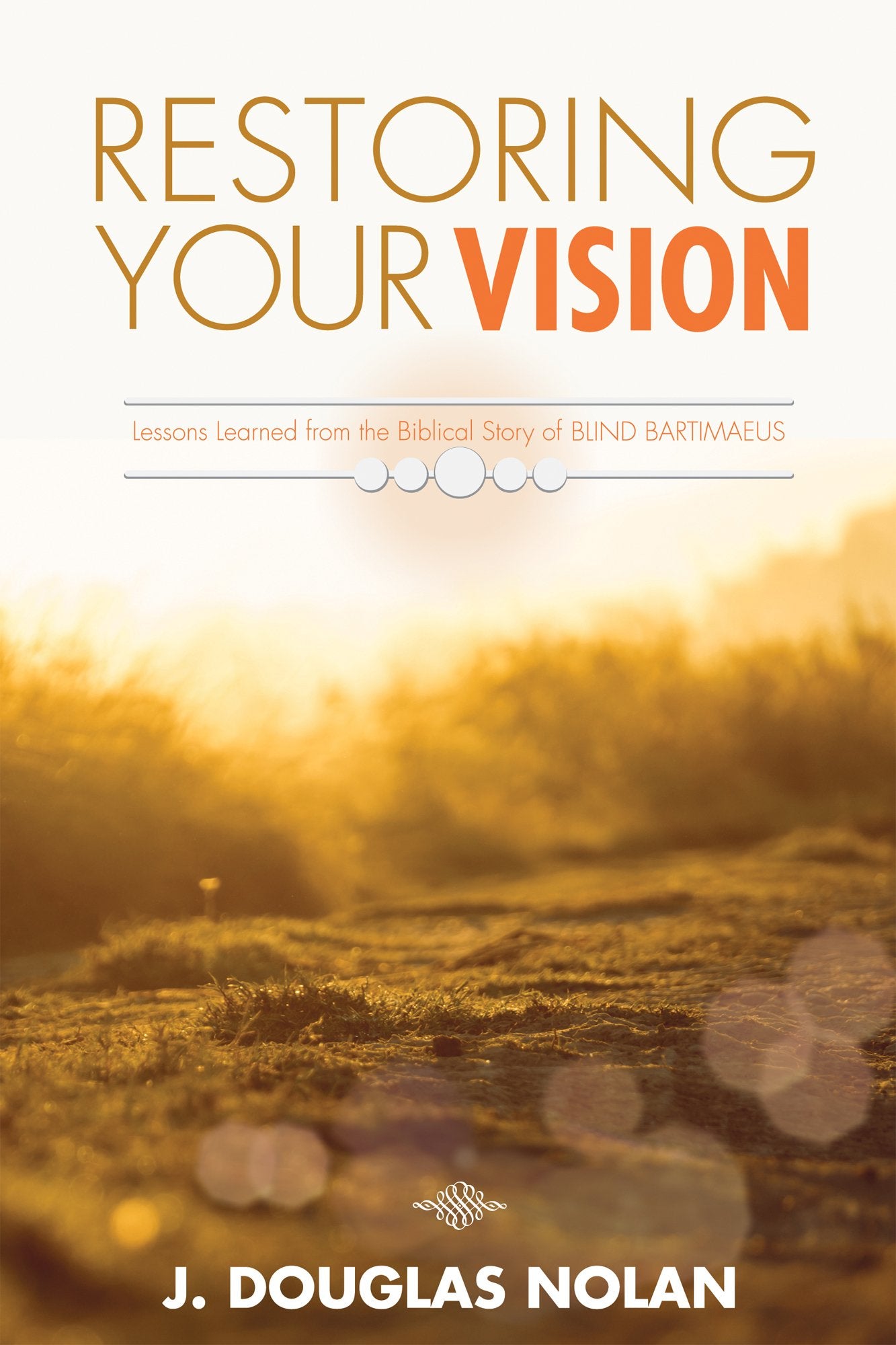 Restoring Your Vision 9781943852239