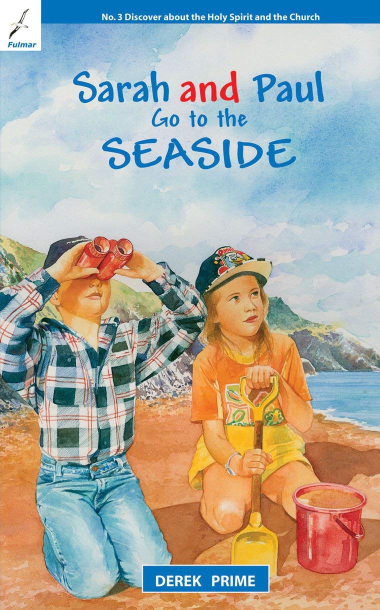 Sarah And Paul Go to the Seaside (Sarah & Paul) 9781845501594