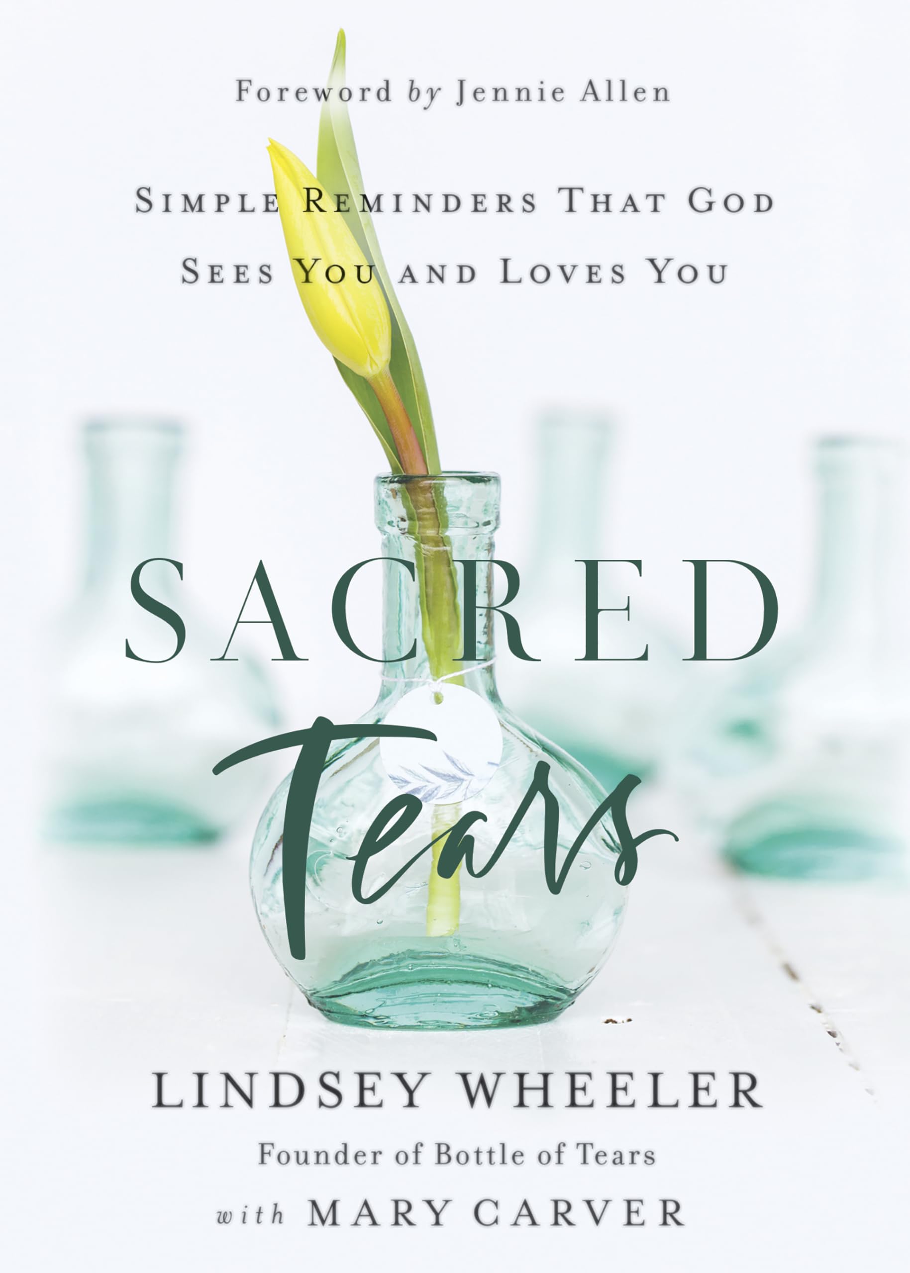 Sacred Tears: Simple Reminders That God Sees You and Loves You 9780736981736