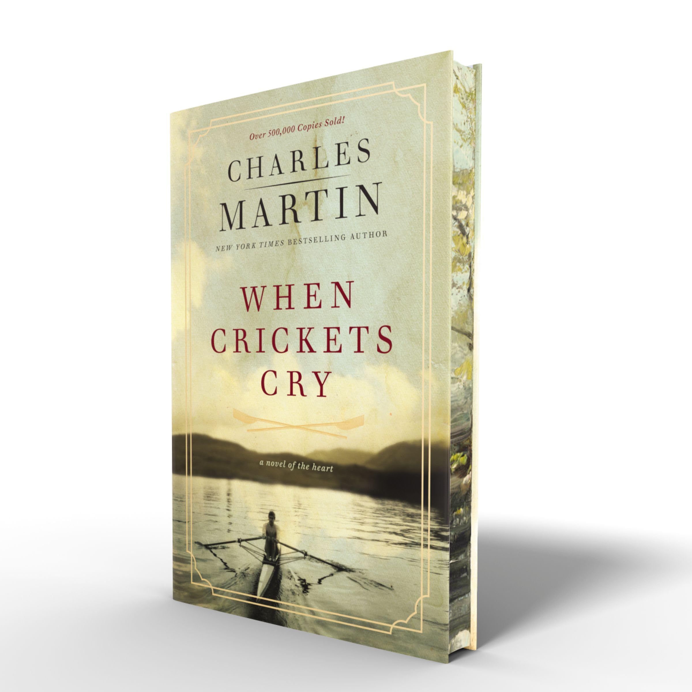 When Crickets Cry Deluxe Edition: A Novel of the Heart 9781400351527