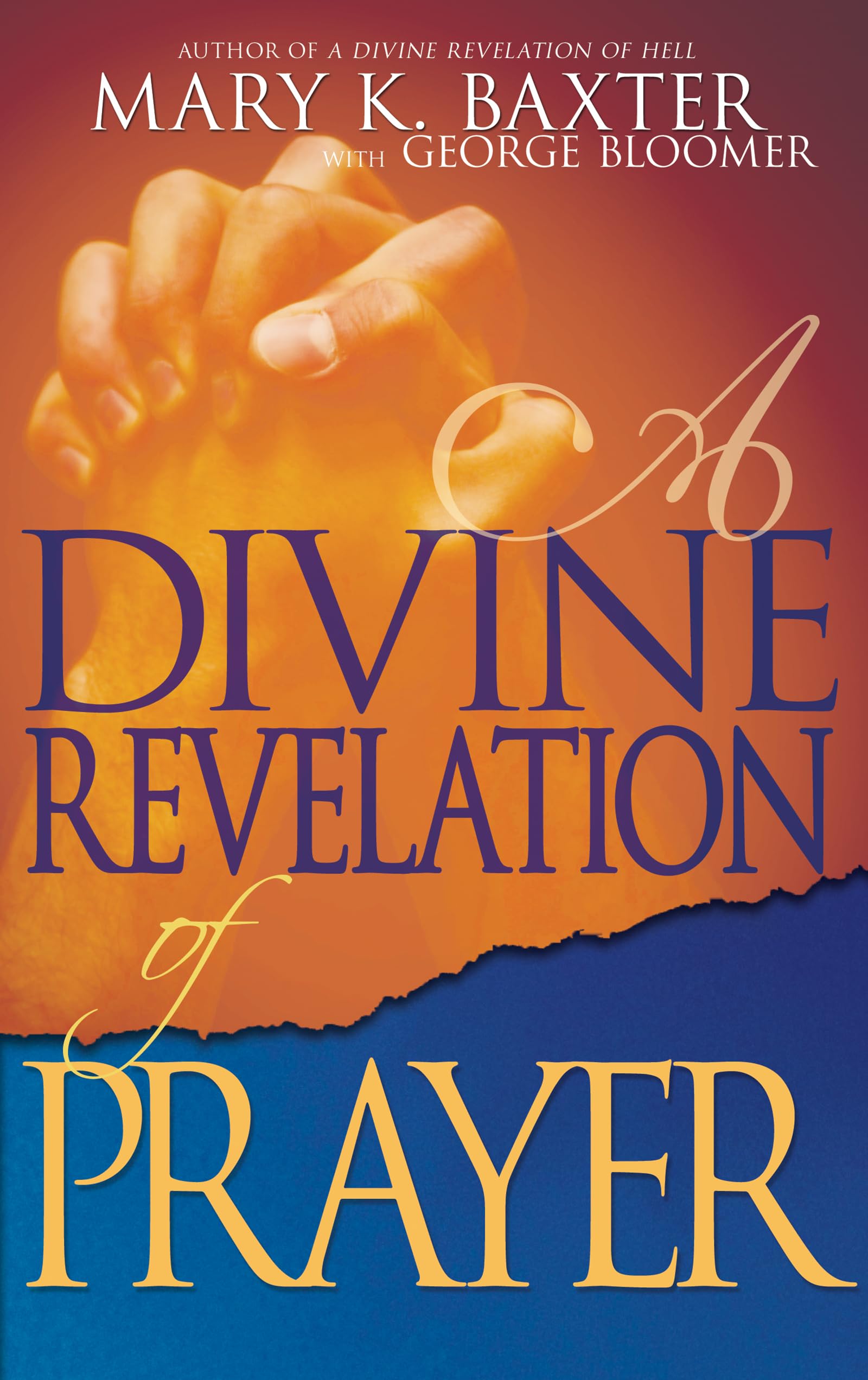 A Divine Revelation of Prayer 9781603740500
