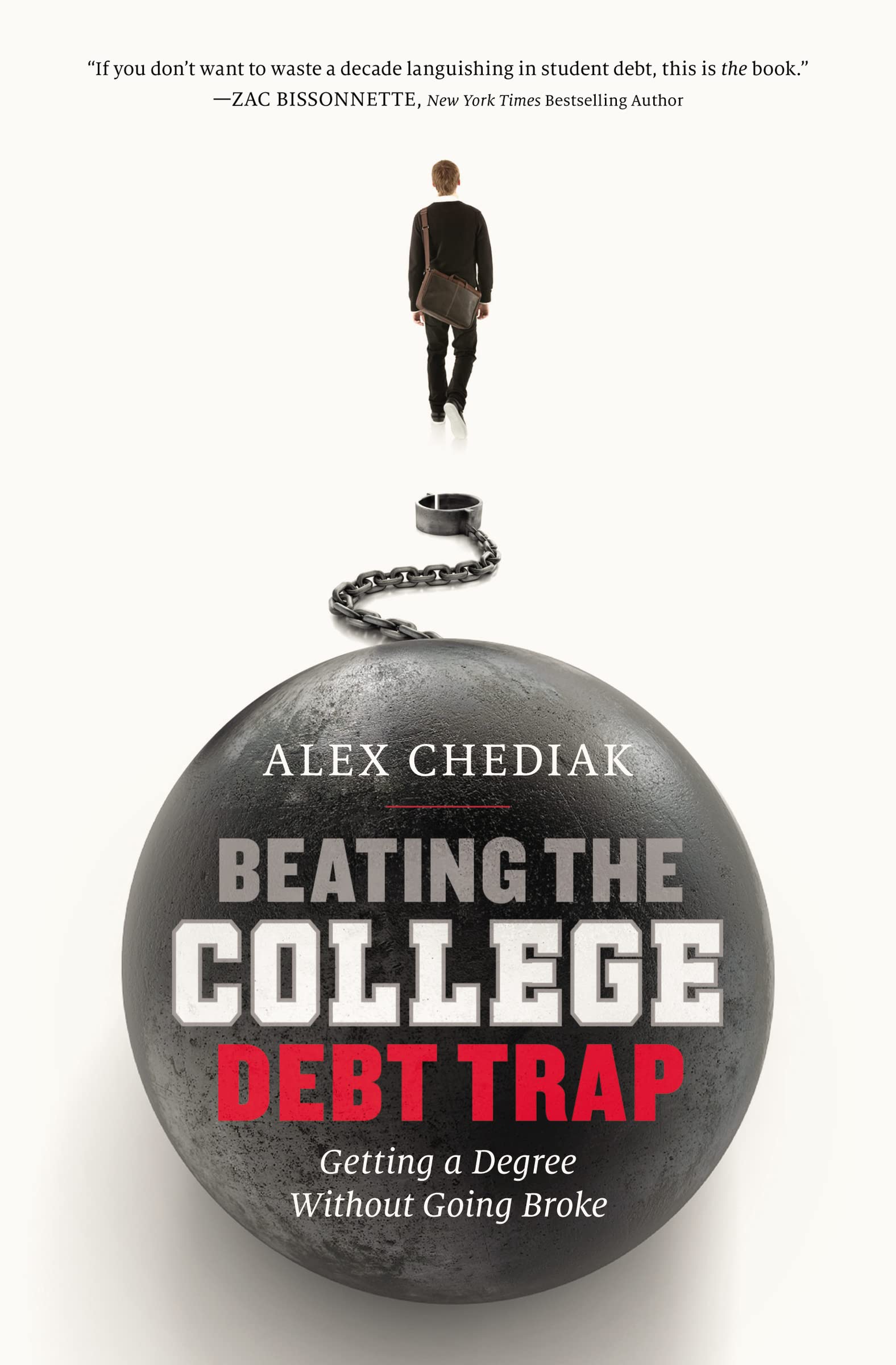 Beating the College Debt Trap: Getting a Degree without Going Broke 9780310337423