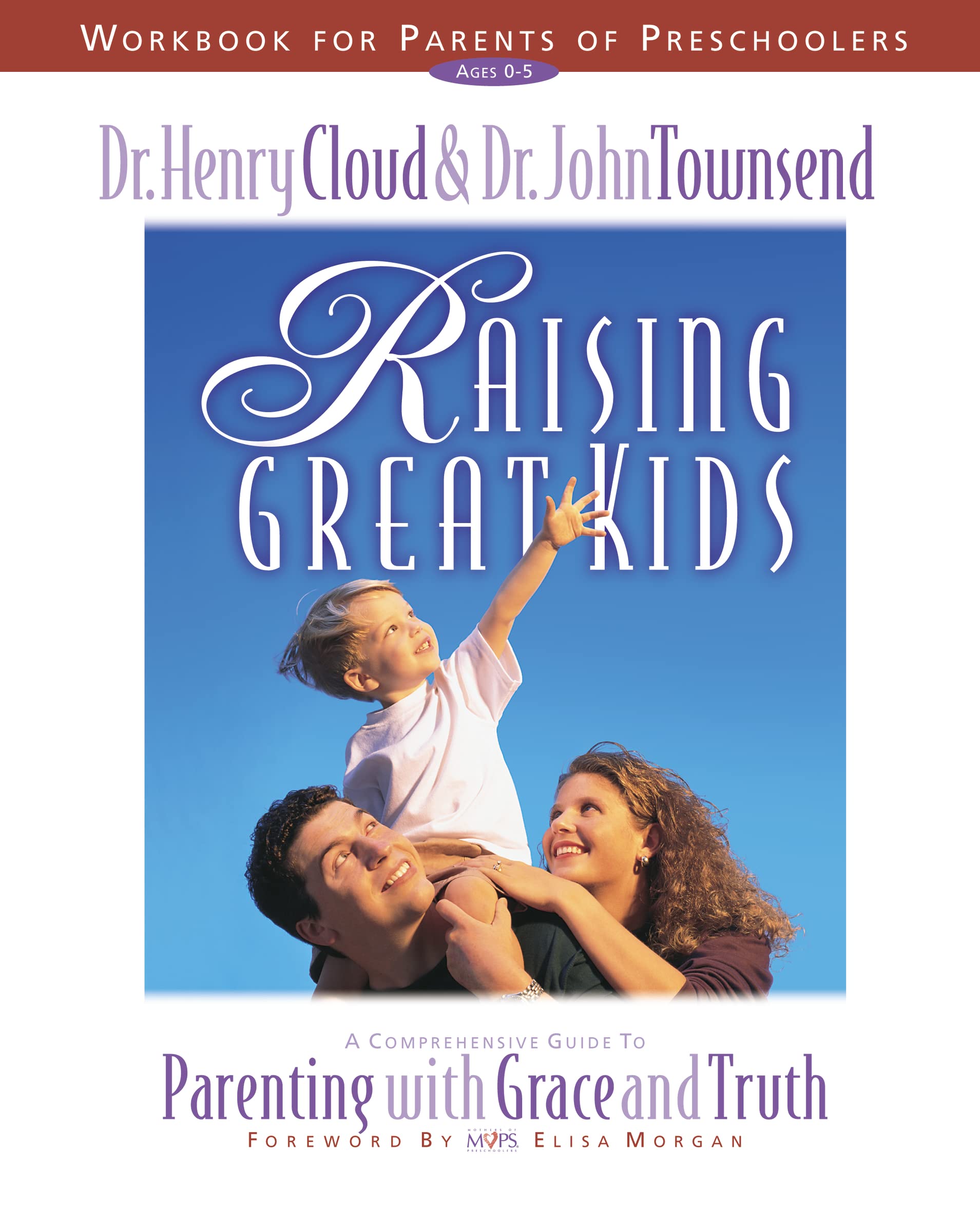Raising Great Kids Workbook for Parents of Preschoolers 9780310225713