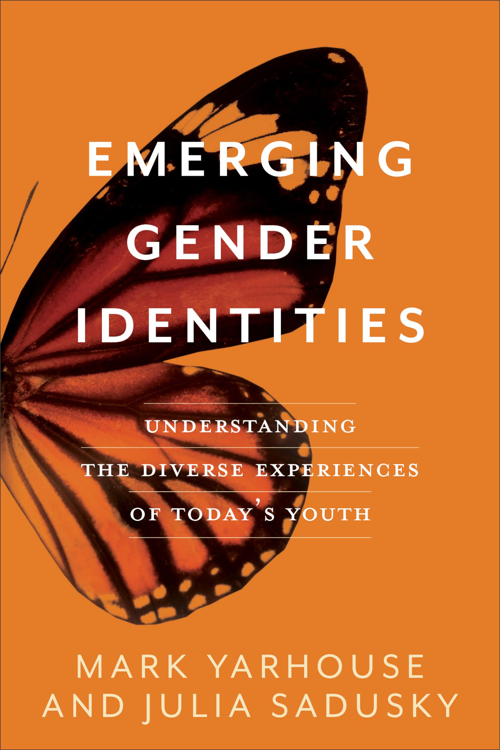 Emerging Gender Identities: Understanding the Diverse Experiences of Today's Youth 9781587434341