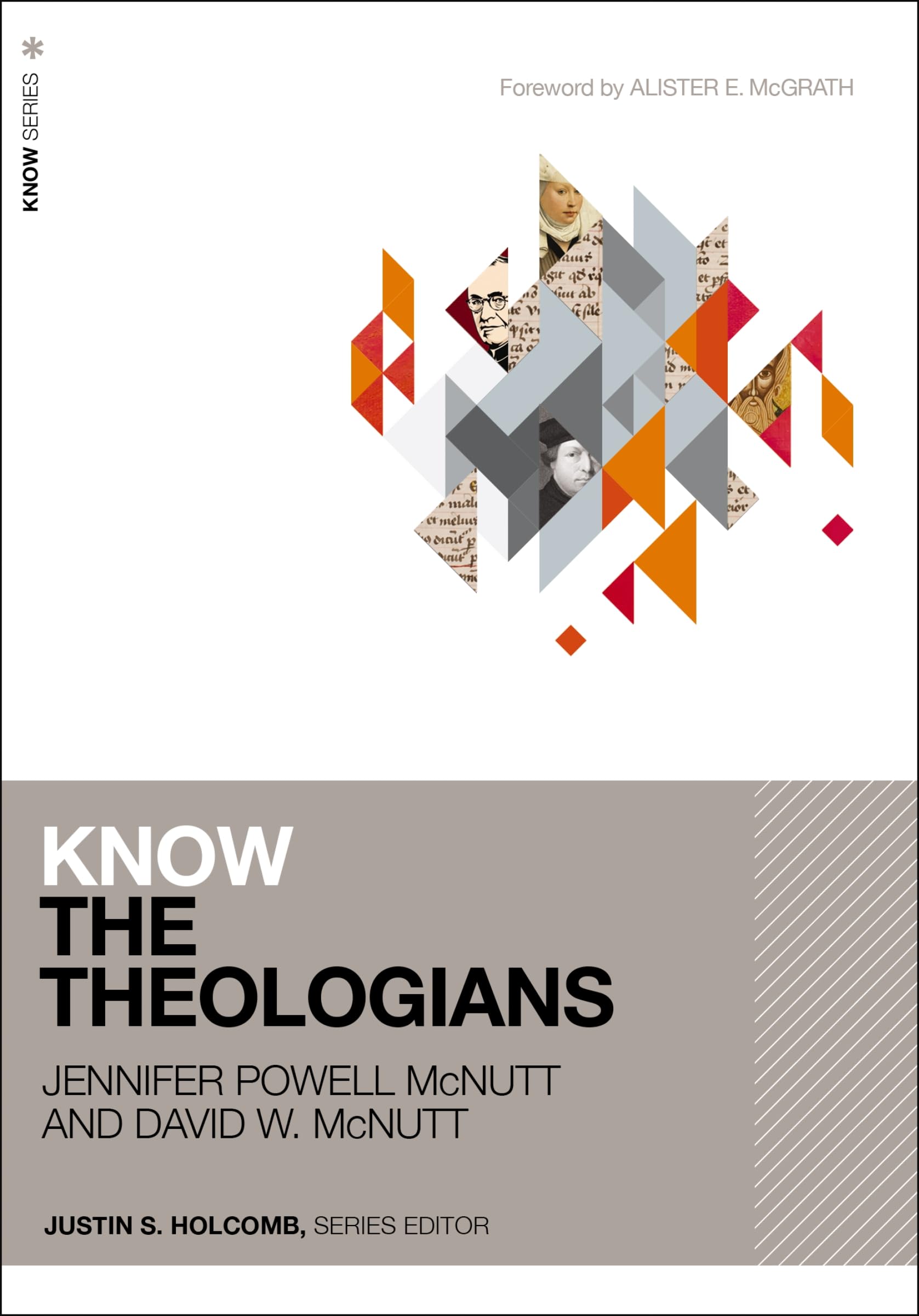 Know the Theologians (KNOW Series) 9780310114413