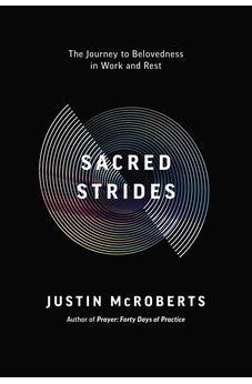 Sacred Strides: The Journey to Belovedness in Work and Rest 9780785239901