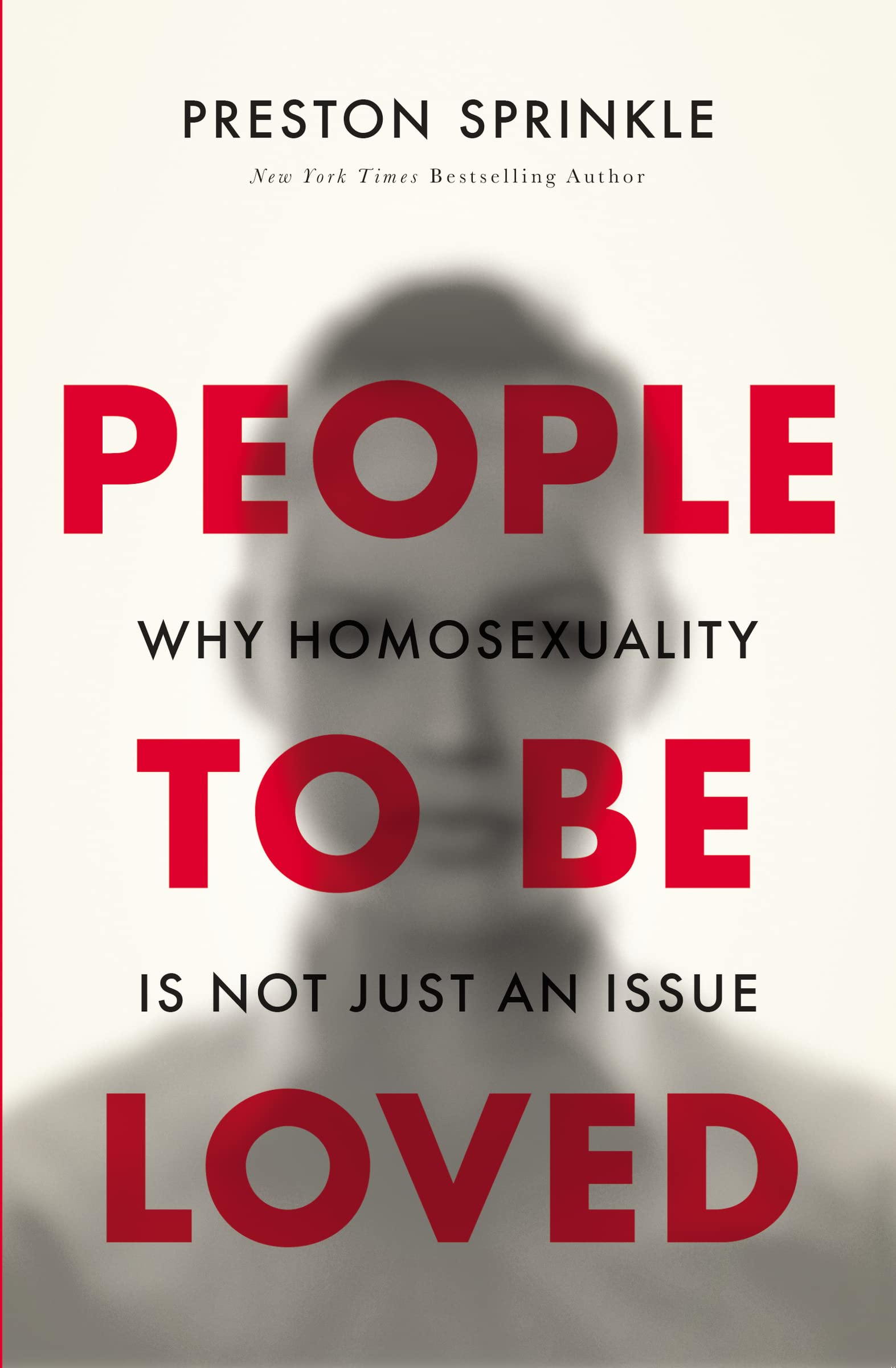 People to Be Loved: Why Homosexuality Is Not Just an Issue 9780310519652