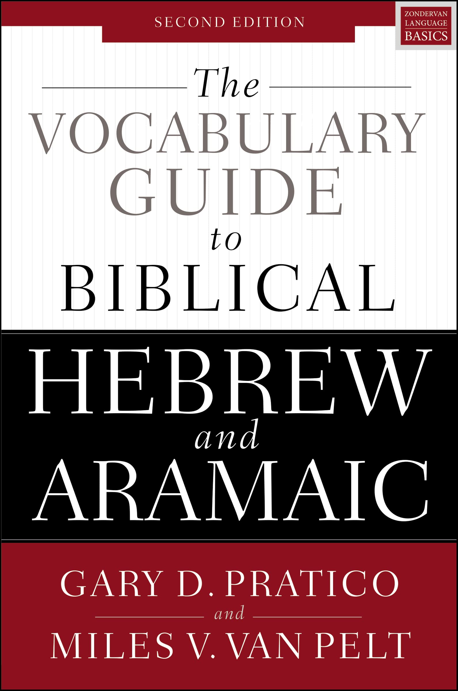 The Vocabulary Guide to Biblical Hebrew and Aramaic: Second Edition 9780310532828