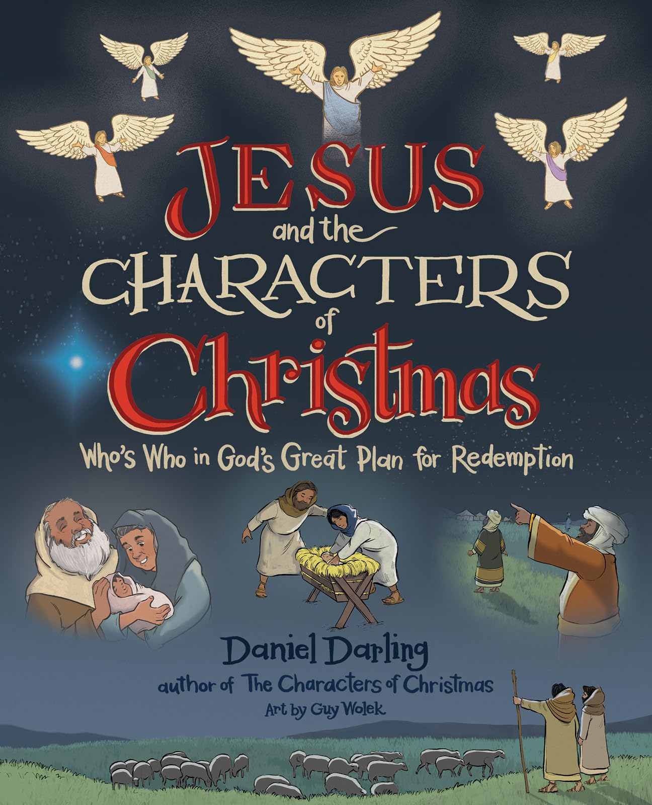 Jesus and the Characters of Christmas: Who's Who in God's Great Plan for Redemption 9780736987943