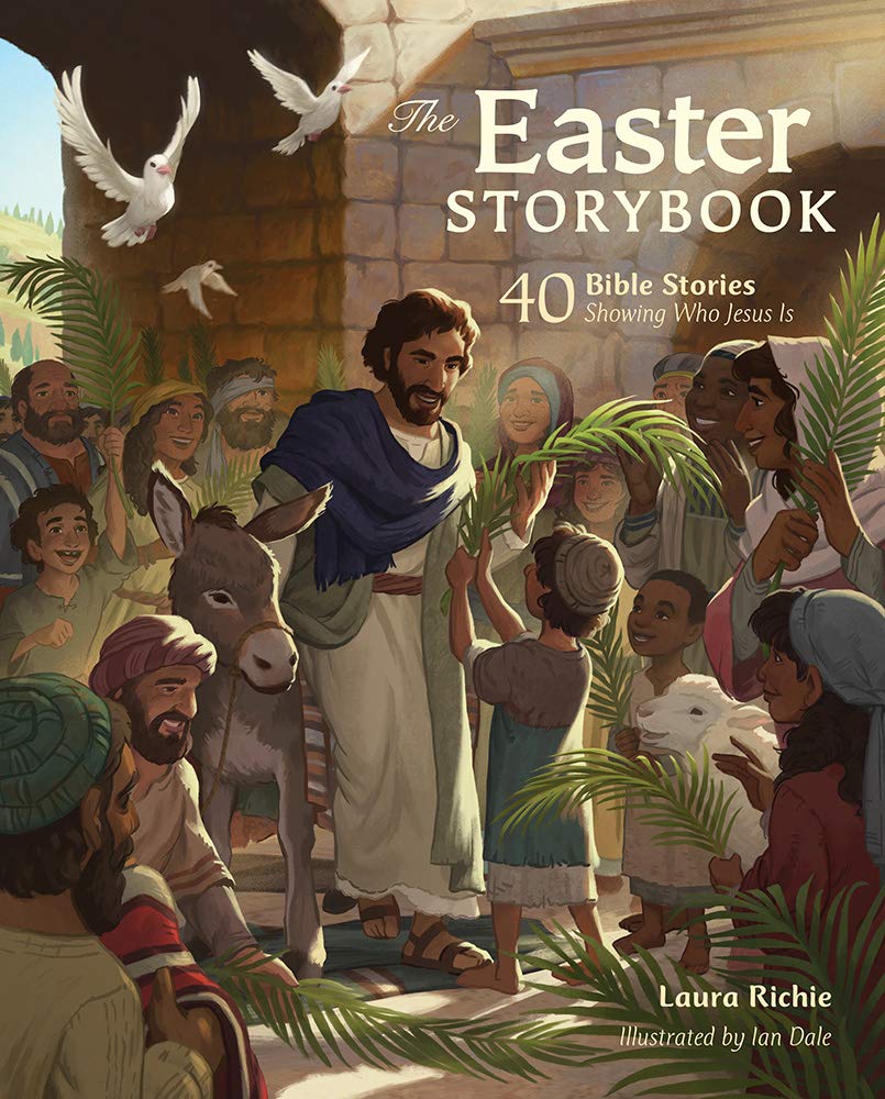 The Easter Storybook: 40 Bible Stories Showing Who Jesus Is 9780830778607