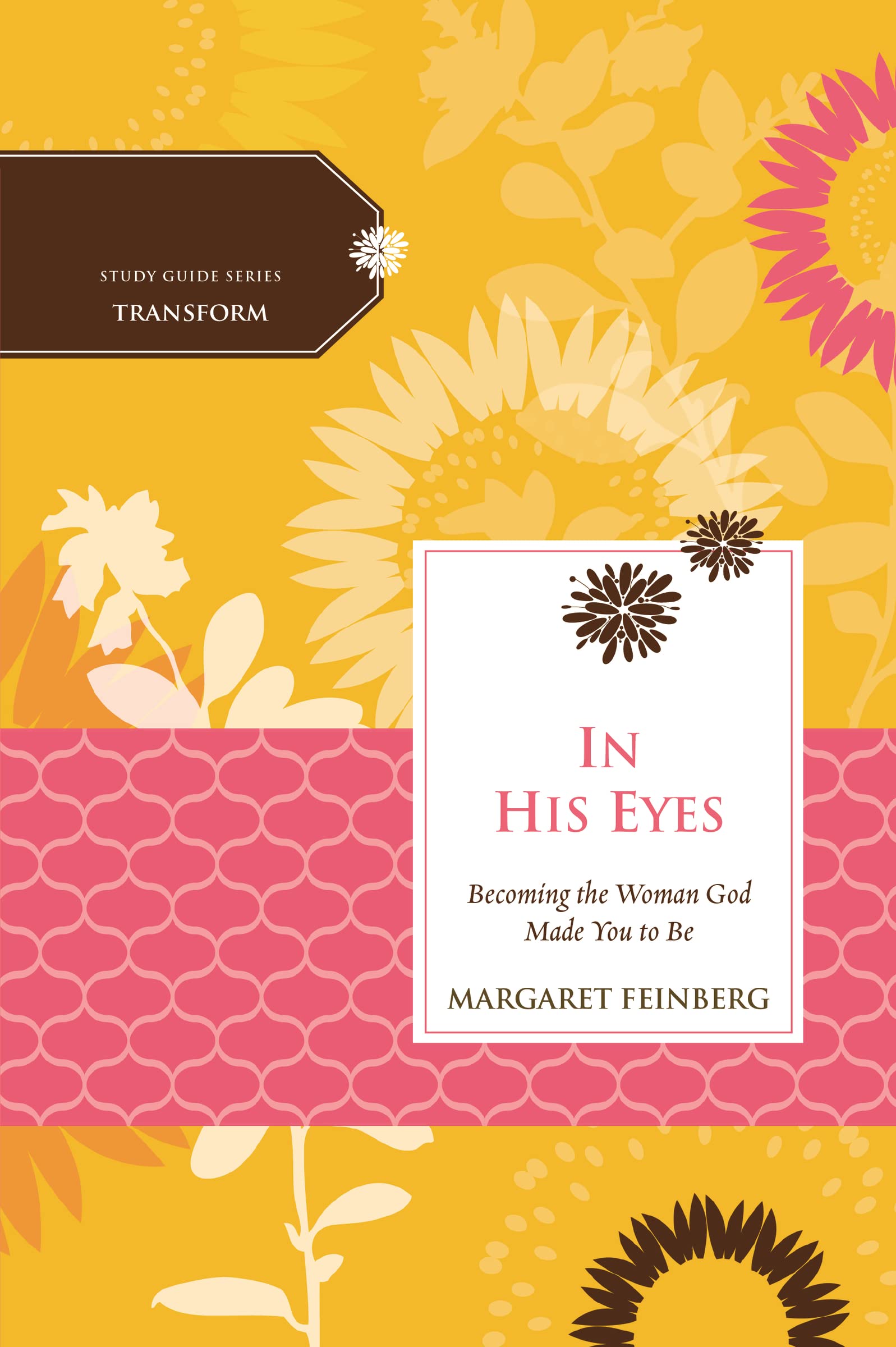 In His Eyes: Becoming the Woman God Made You to Be (Women of Faith Study Guide Series) 9780529123008