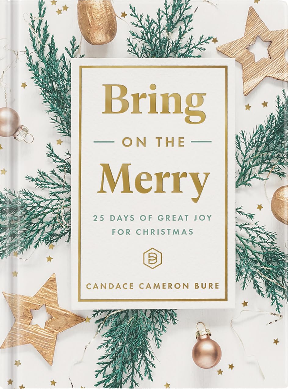 Bring On The Merry: 25 Days of Great Joy for Christmas (Devotional Journal) 9781644549896