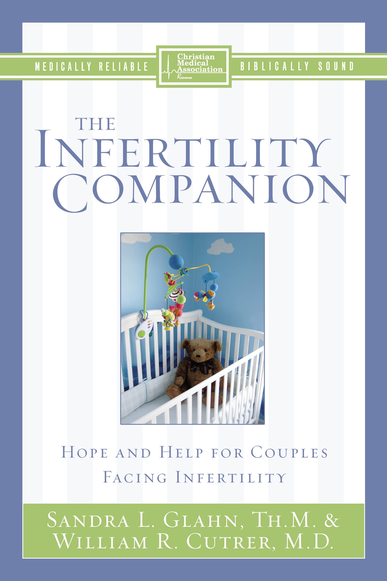 The Infertility Companion: Hope and Help for Couples Facing Infertility 9780310249610