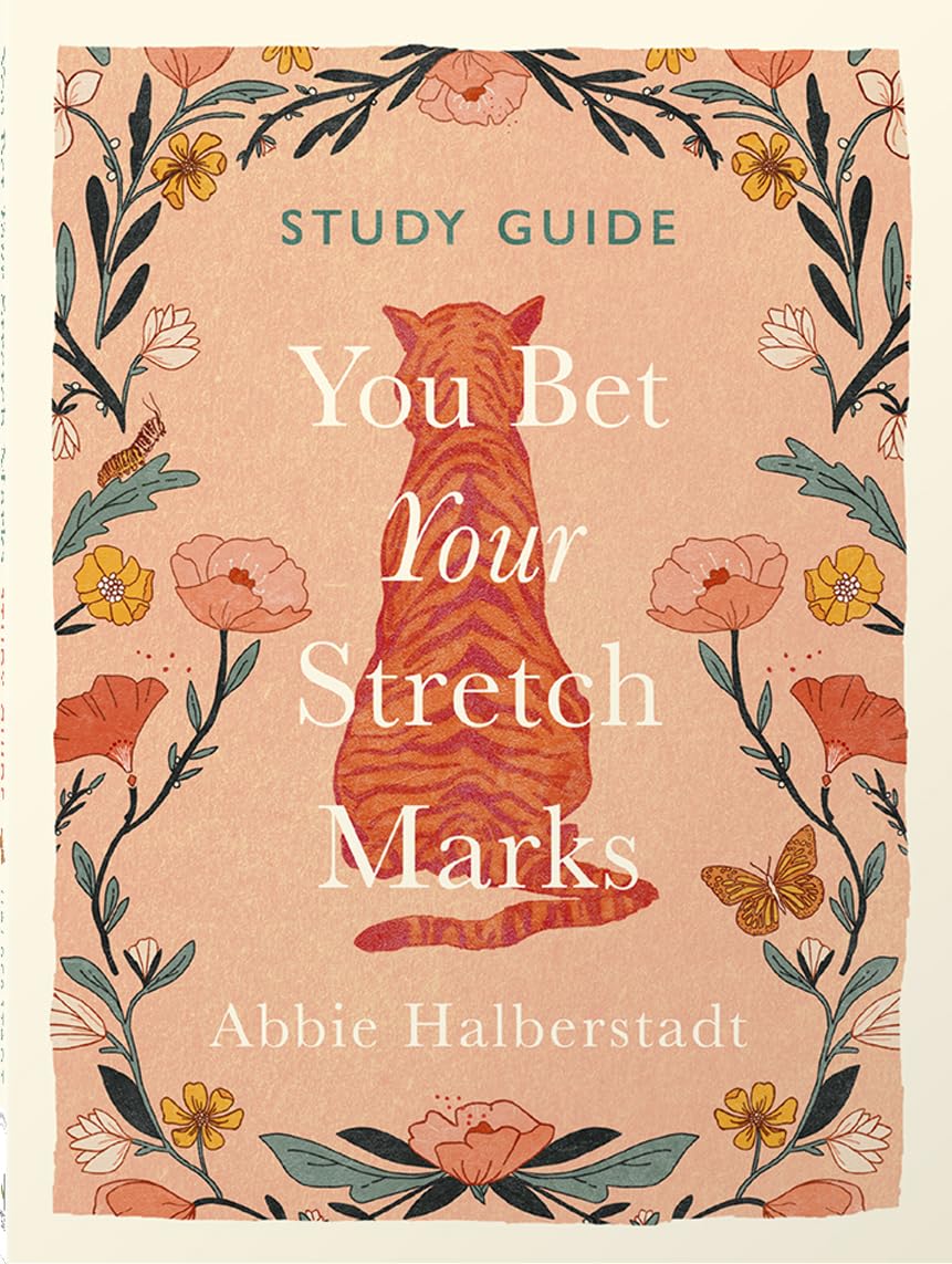 You Bet Your Stretch Marks Study Guide 9780736991032